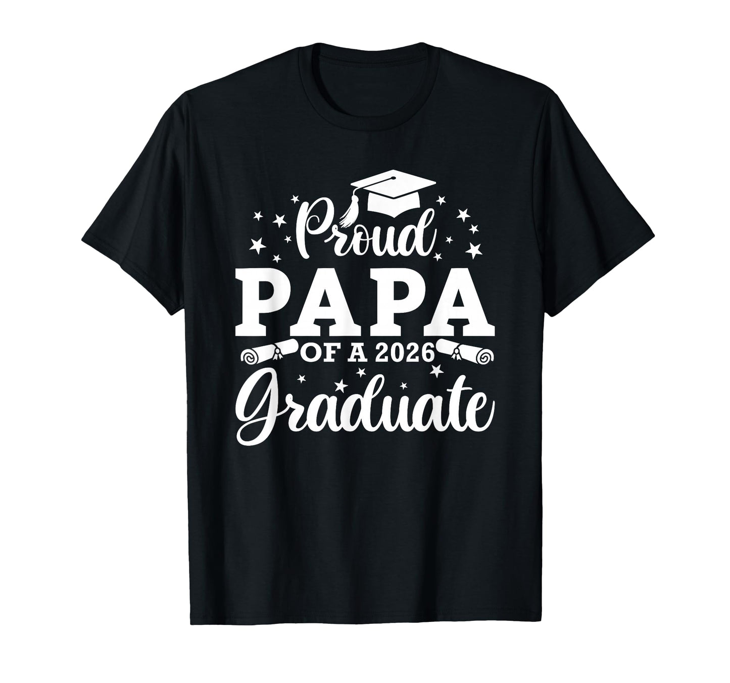 Proud Papa 2026 Graduate Senior T-Shirt - Trendy Graphic for Adults - T-Shirt, Sweatshirt, Hoodie