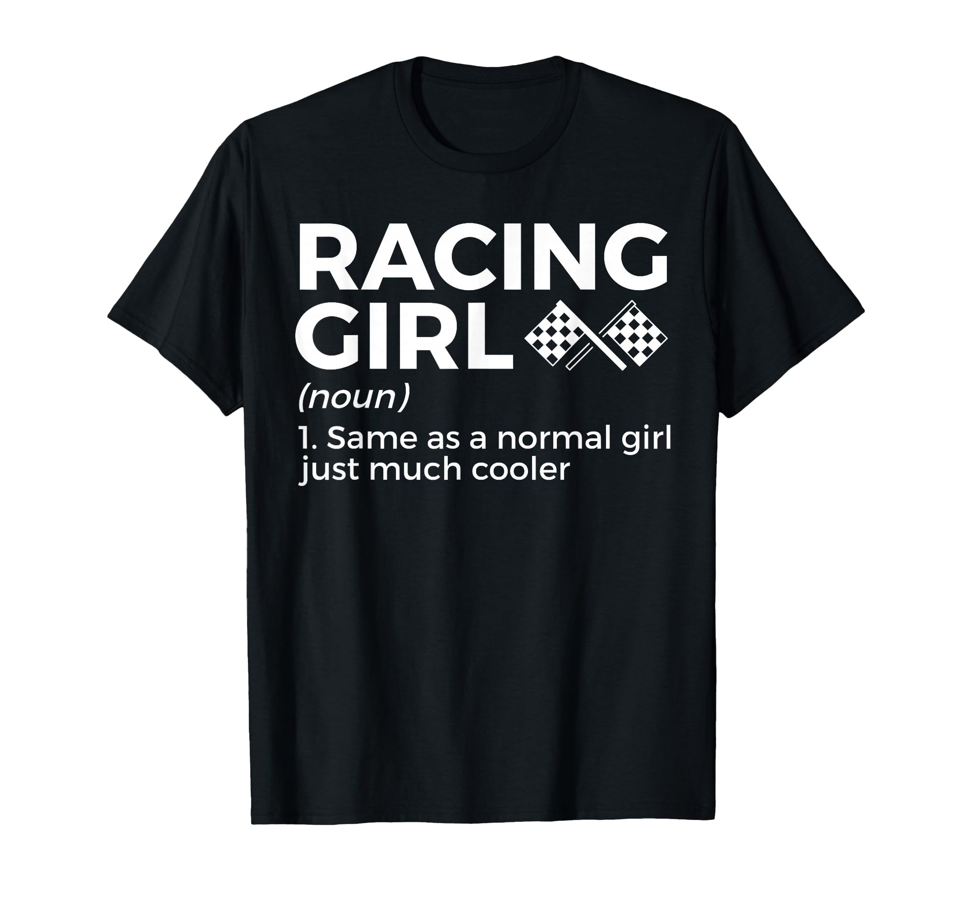 Racing Definition Racers Race Car T-Shirt - Casual Everyday Wear Unisex - T-Shirt, Sweatshirt, Hoodie