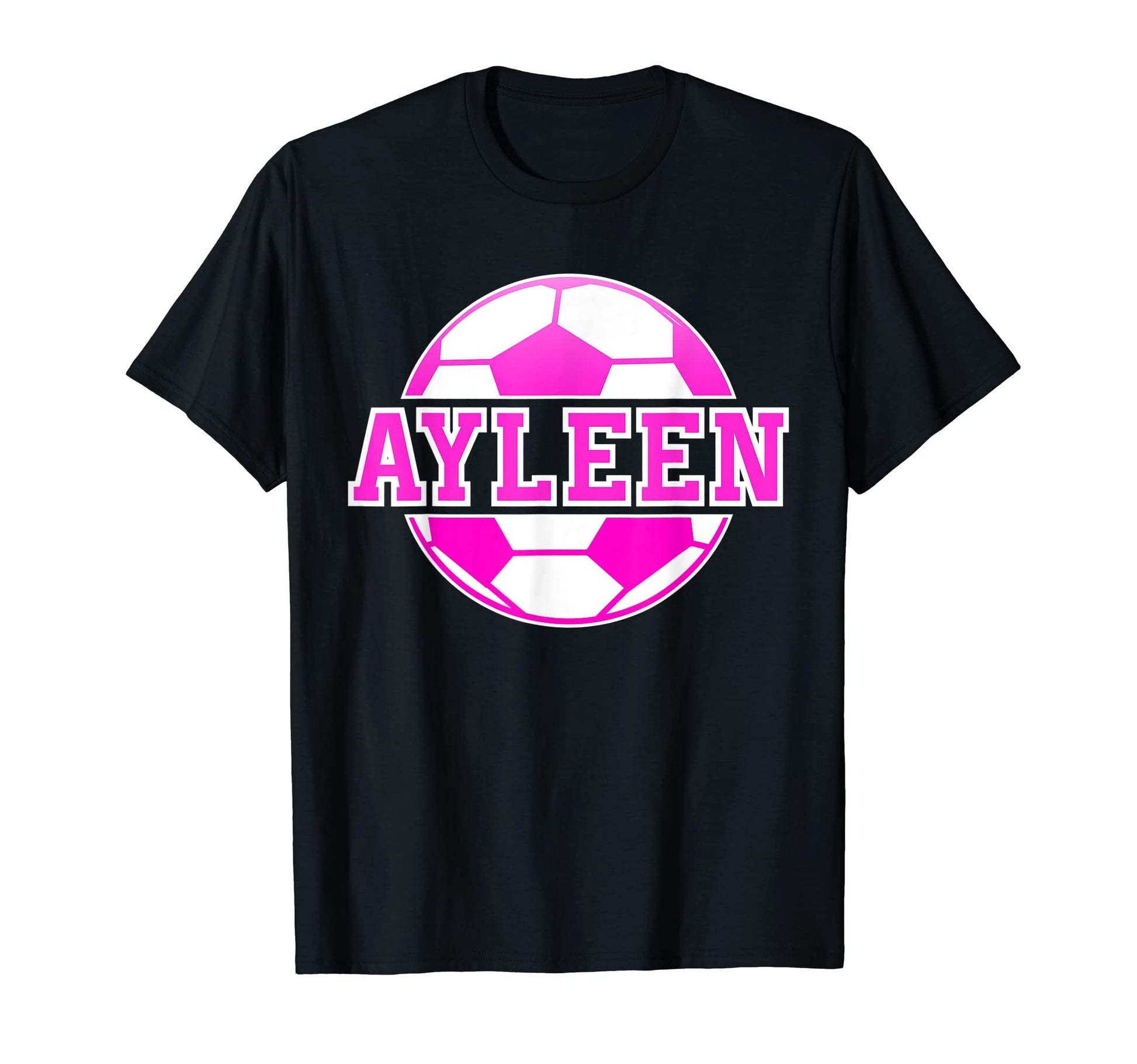 Ayleen Name Soccer Play Football T-Shirt - Casual Everyday Wear Unisex - T-Shirt, Sweatshirt, Hoodie