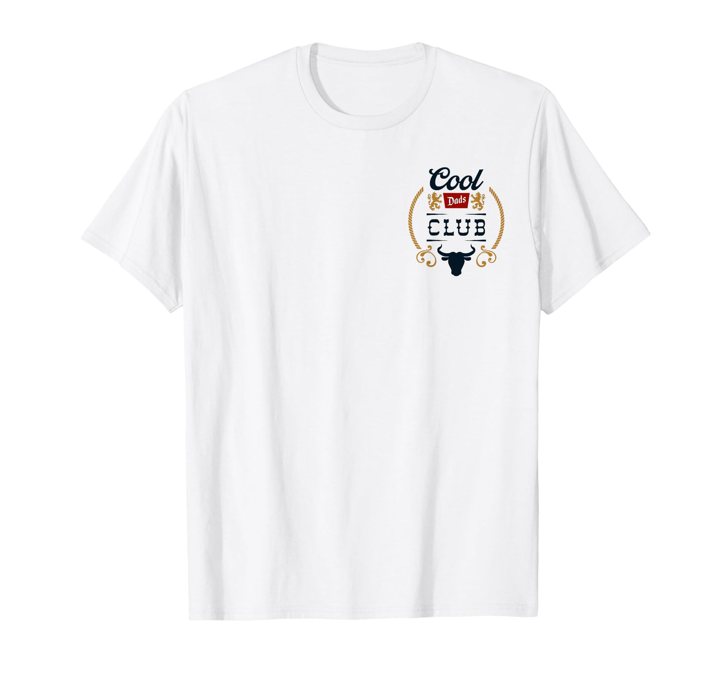 Dads Club Dad Fathers Day T-Shirt - Novelty Apparel Unisex - T-Shirt, Sweatshirt, Hoodie