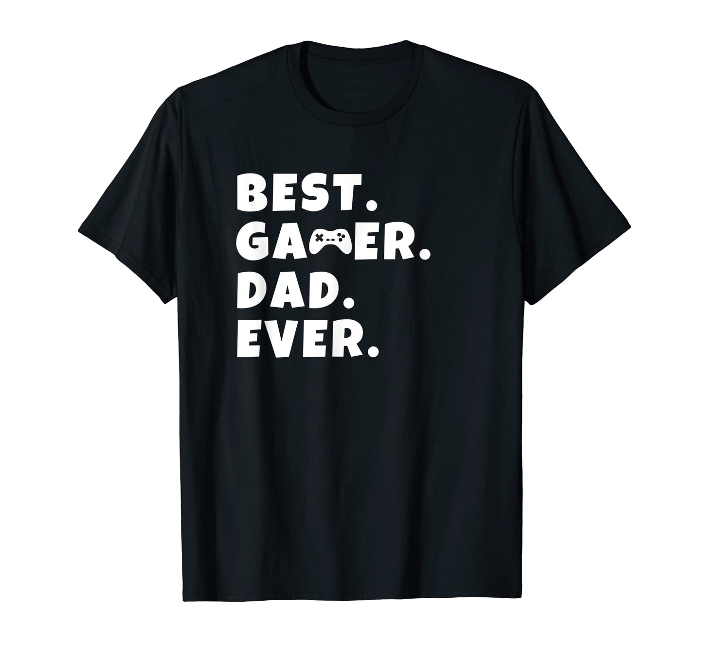 Best Gamer Dad Ever Video Game T-Shirt - Fun Novelty Design for Adults - T-Shirt, Sweatshirt, Hoodie