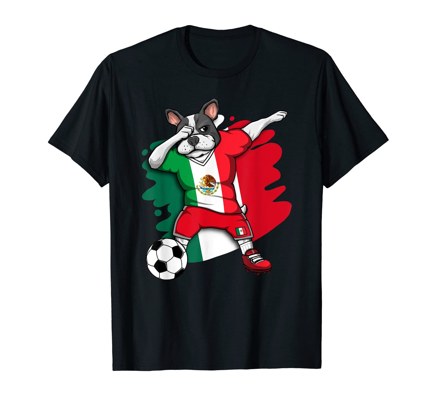 Dabbing French Bulldog Mexico Soccer T-Shirt - Custom Art Print Unisex - T-Shirt, Sweatshirt, Hoodie