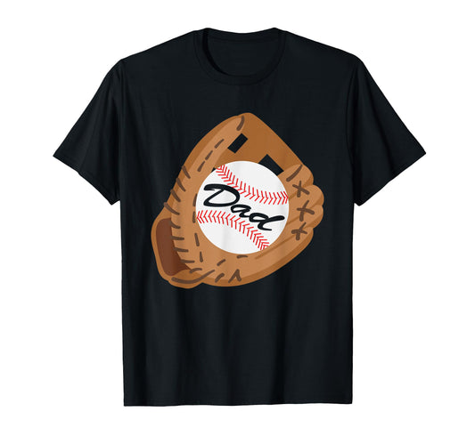 Baseball Dad Fathers Day T-Shirt - Casual Everyday Wear for Adults - T-Shirt, Sweatshirt, Hoodie