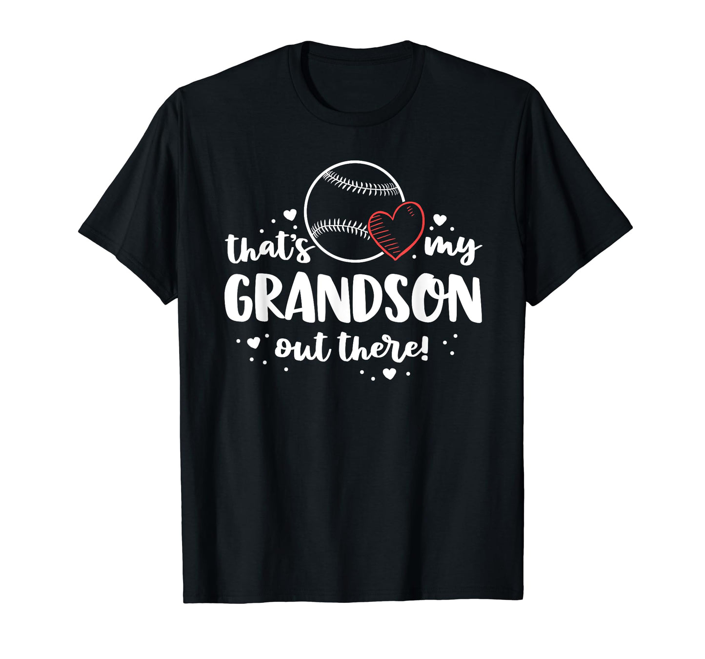 Baseball Grandma Gift Thats My T-Shirt - Casual Everyday Wear for Adults - T-Shirt, Sweatshirt, Hoodie