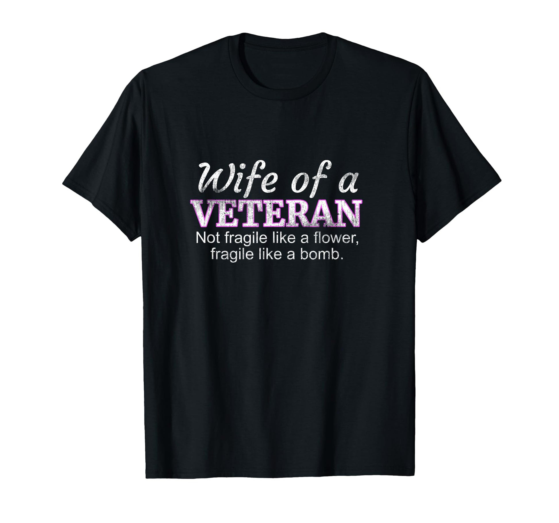 Wife Veteran Military Support Husband T-Shirt - Unique Graphic Unisex - T-Shirt, Sweatshirt, Hoodie