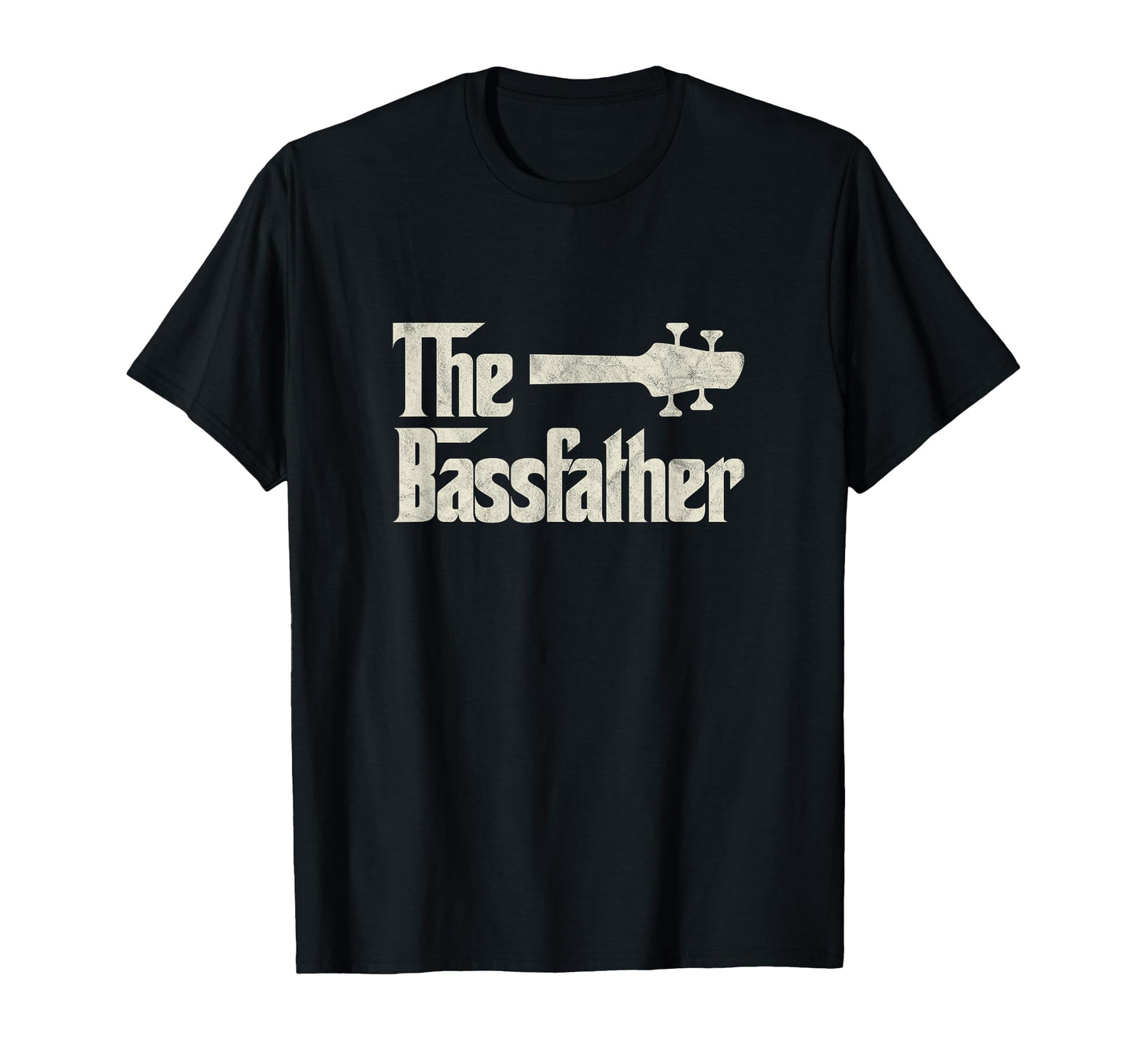 Bassfather Distressed Bass Player Dad T-Shirt - Novelty Apparel Men Women - T-Shirt, Sweatshirt, Hoodie