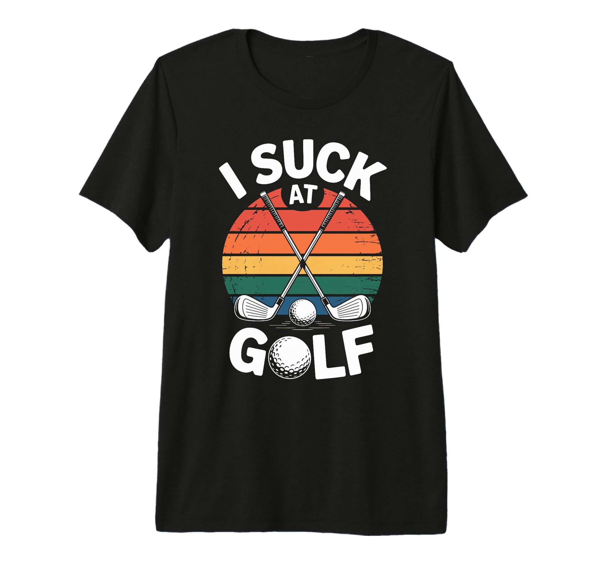 I Suck Golf Loser Golfing Dad Funny Golf T-Shirt - Custom Art Print Unisex - T-Shirt, Sweatshirt, Hoodie