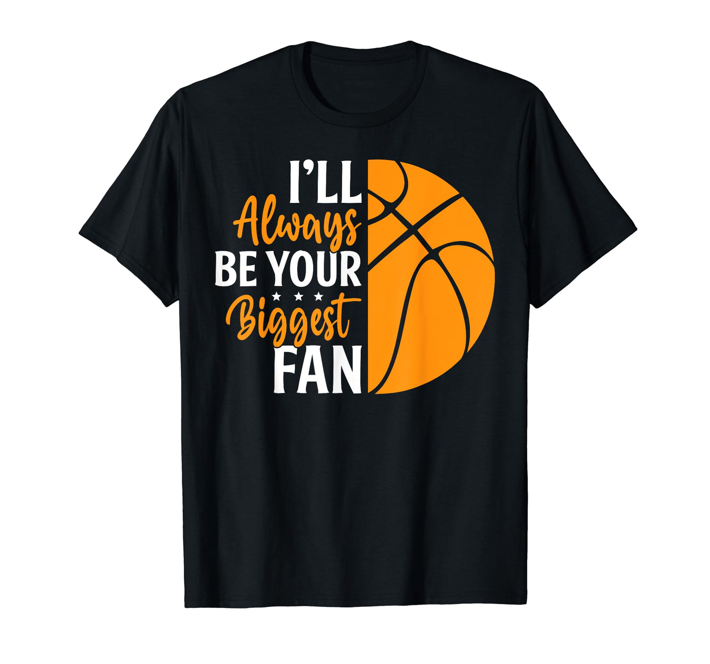 Ill Always Be Your Biggest Fan Gift Mom T-Shirt - Custom Art Print Unisex - T-Shirt, Sweatshirt, Hoodie