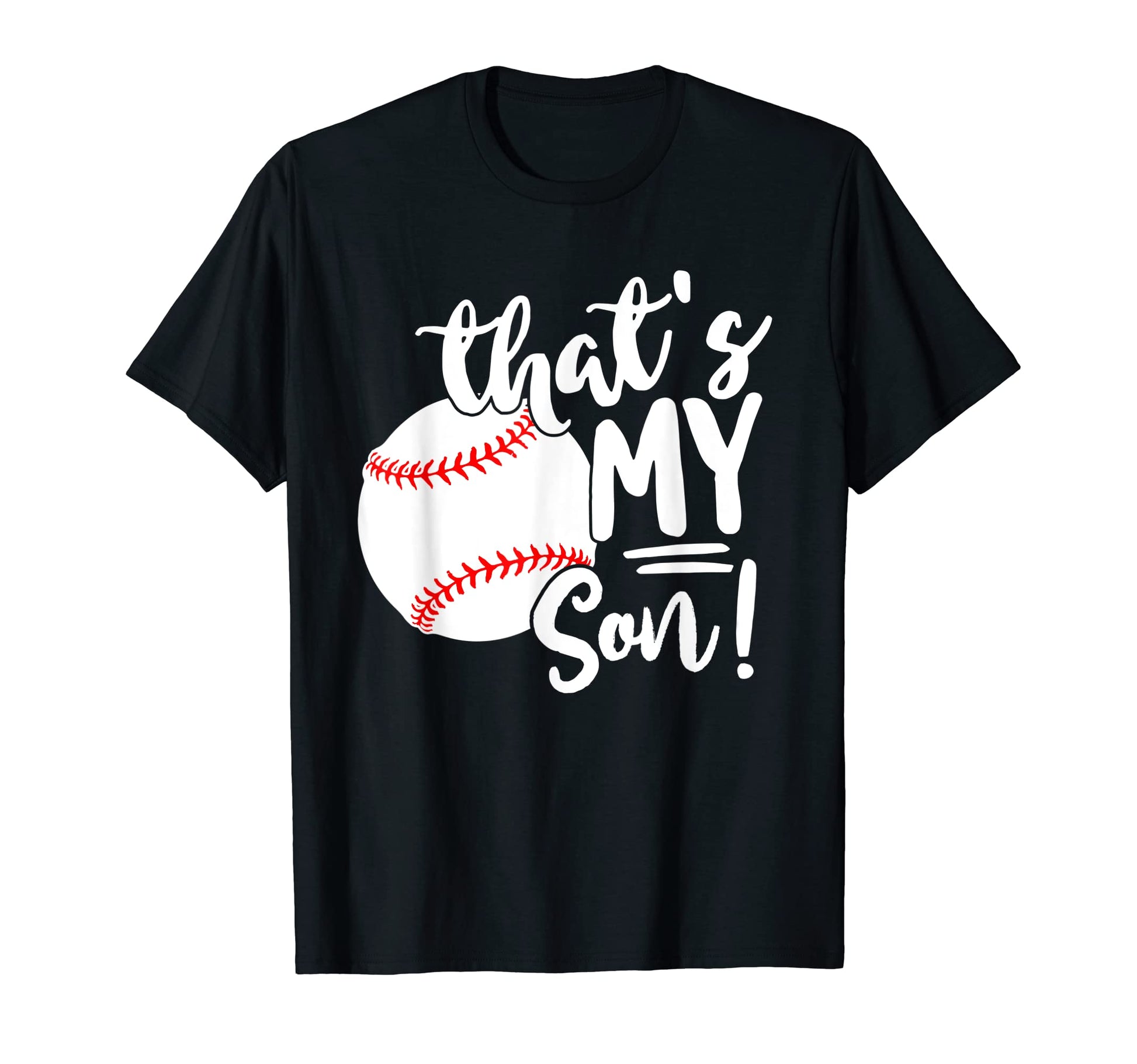 Thats My Son Baseball Lovers Players T-Shirt - Novelty Apparel for Adults - T-Shirt, Sweatshirt, Hoodie