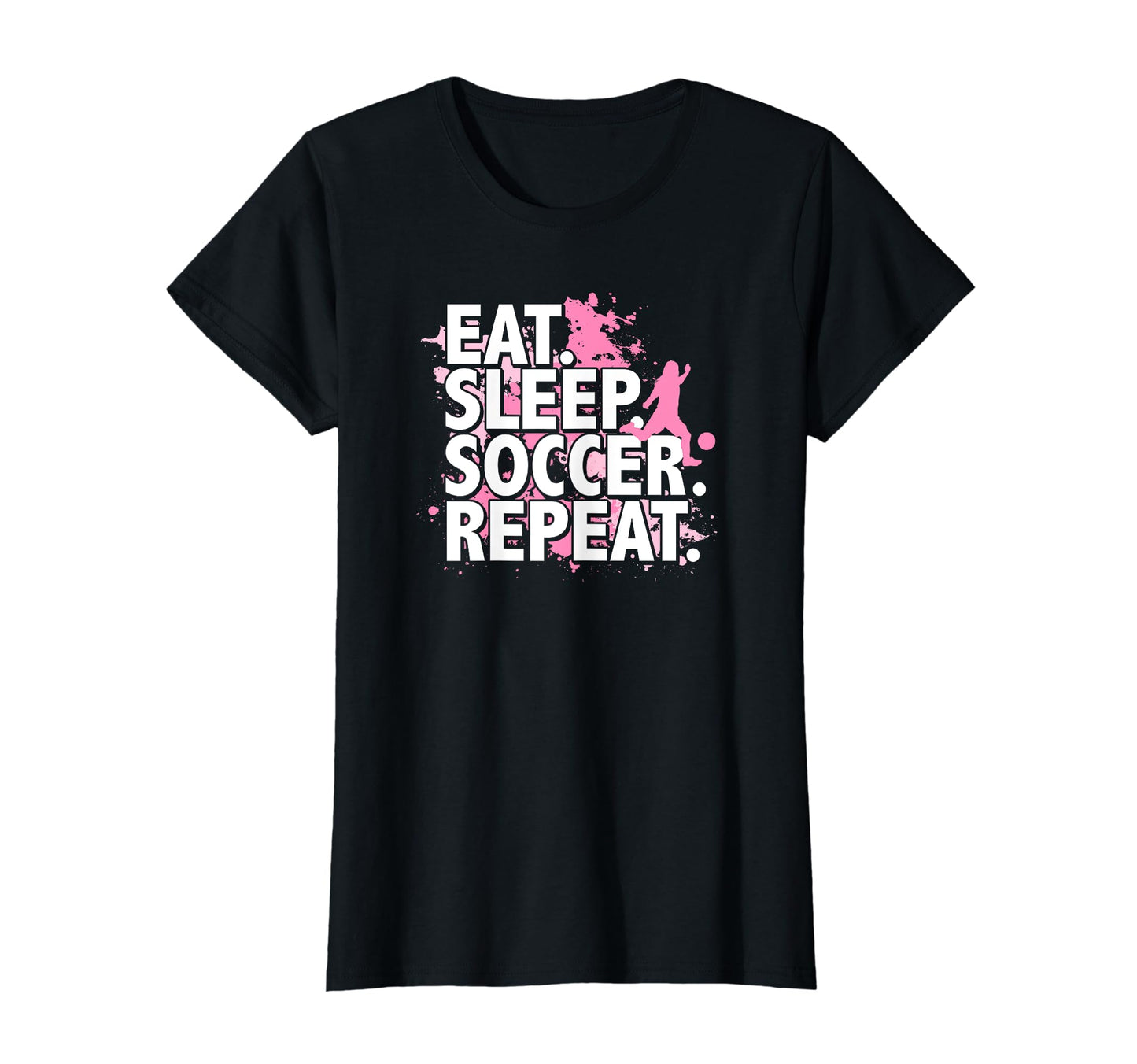 Eat Sleep Soccer Repeat T-Shirt - Fun Novelty Design for Adults - T-Shirt, Sweatshirt, Hoodie