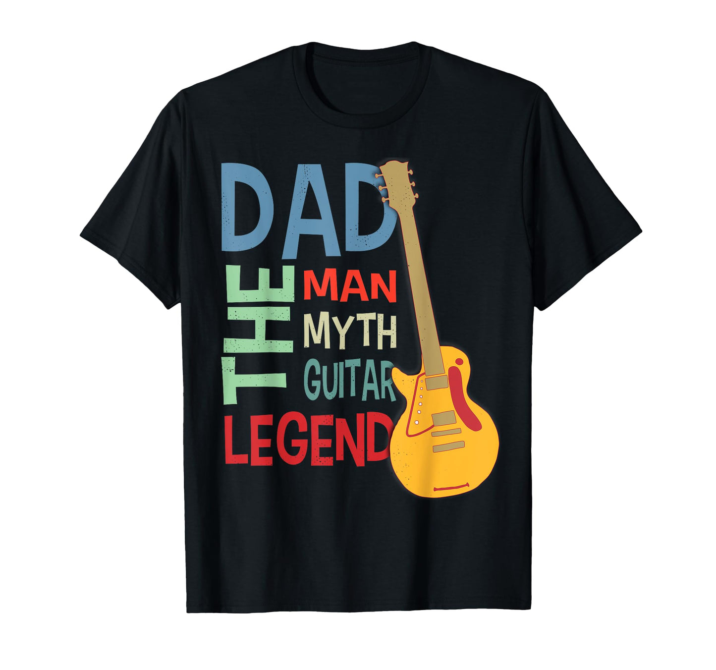 Guitarist Dad Myth Guitar Legend T-Shirt - Streetwear Style Unisex - T-Shirt, Sweatshirt, Hoodie