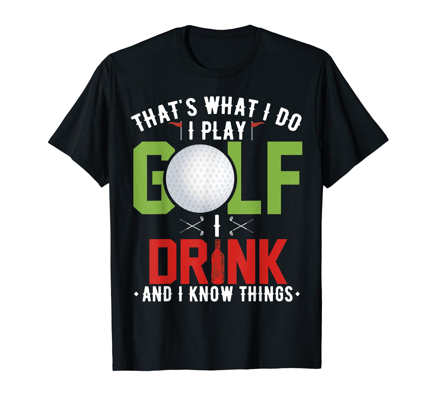 I Drink I Play Golf Golfer Golf T-Shirt - Streetwear Style Men Women - T-Shirt, Sweatshirt, Hoodie