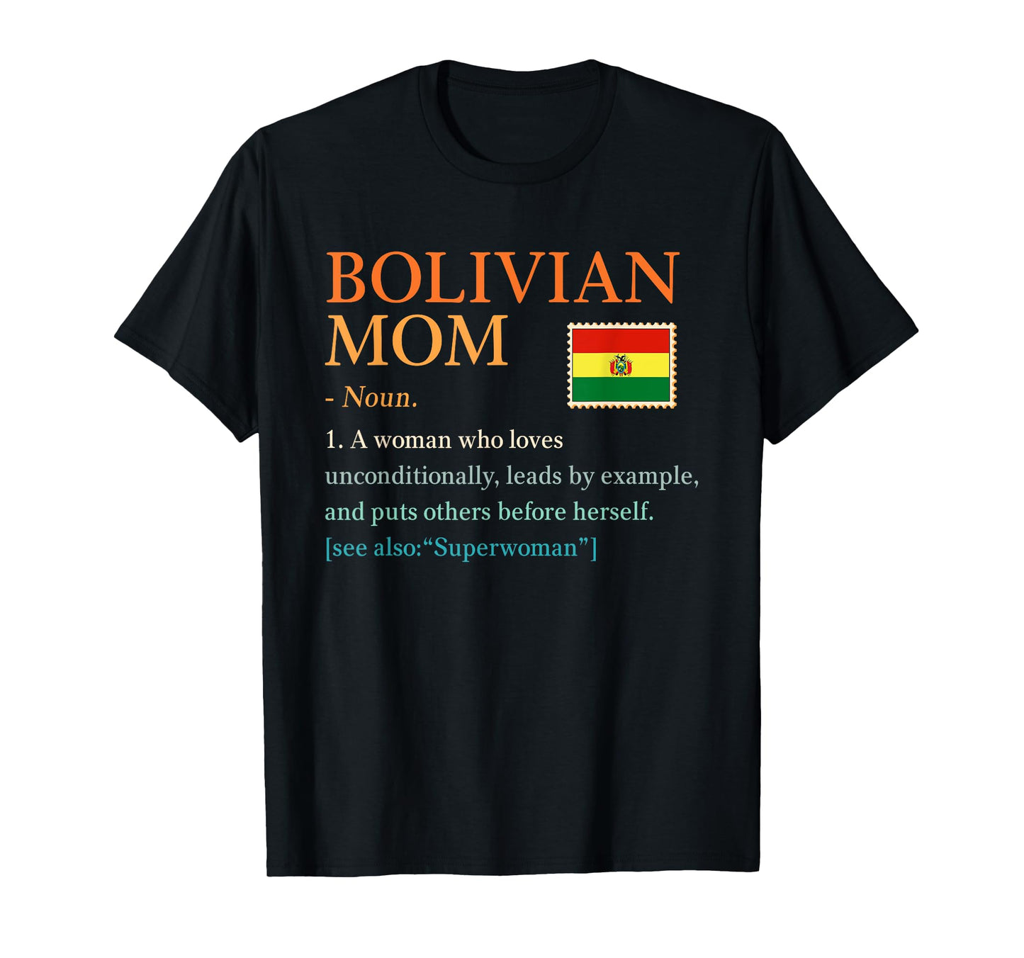 Bolivian Mom Definition Bolivia Pride T-Shirt - Trendy Graphic Men Women - T-Shirt, Sweatshirt, Hoodie