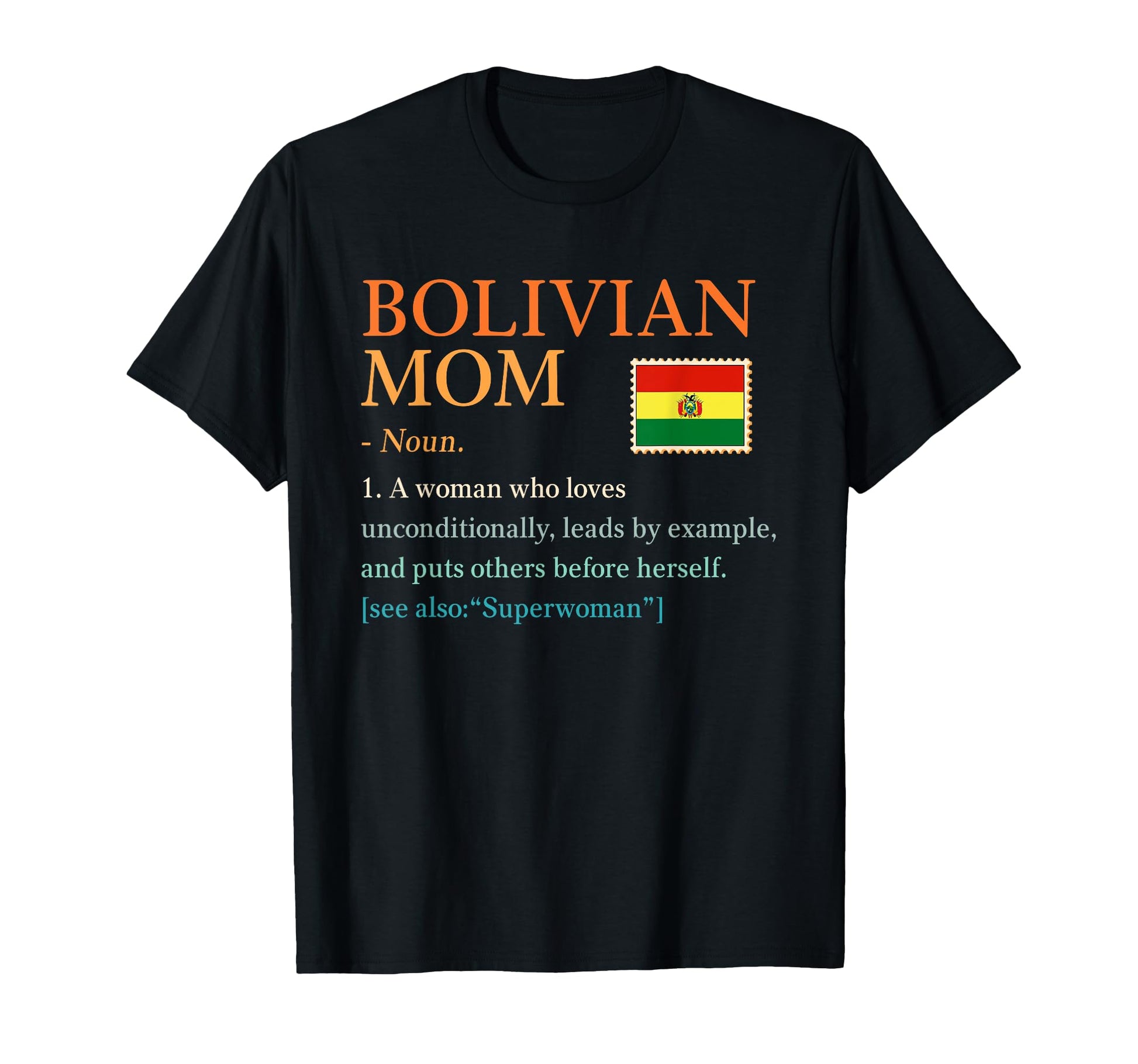 Bolivian Mom Definition Bolivia Pride T-Shirt - Trendy Graphic Men Women - T-Shirt, Sweatshirt, Hoodie