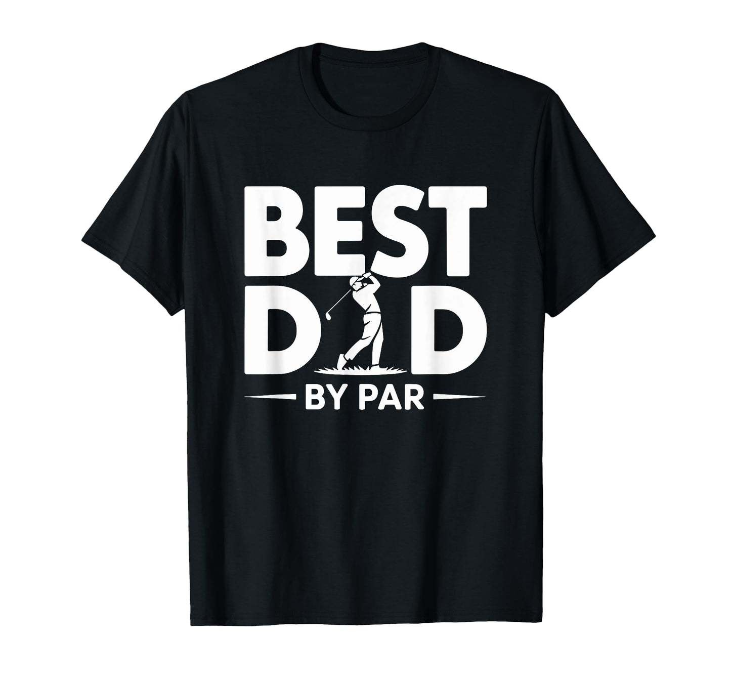 Best Dad Par Funny Golf Fathers Day Mens T-Shirt - Graphic Print for Adults - T-Shirt, Sweatshirt, Hoodie