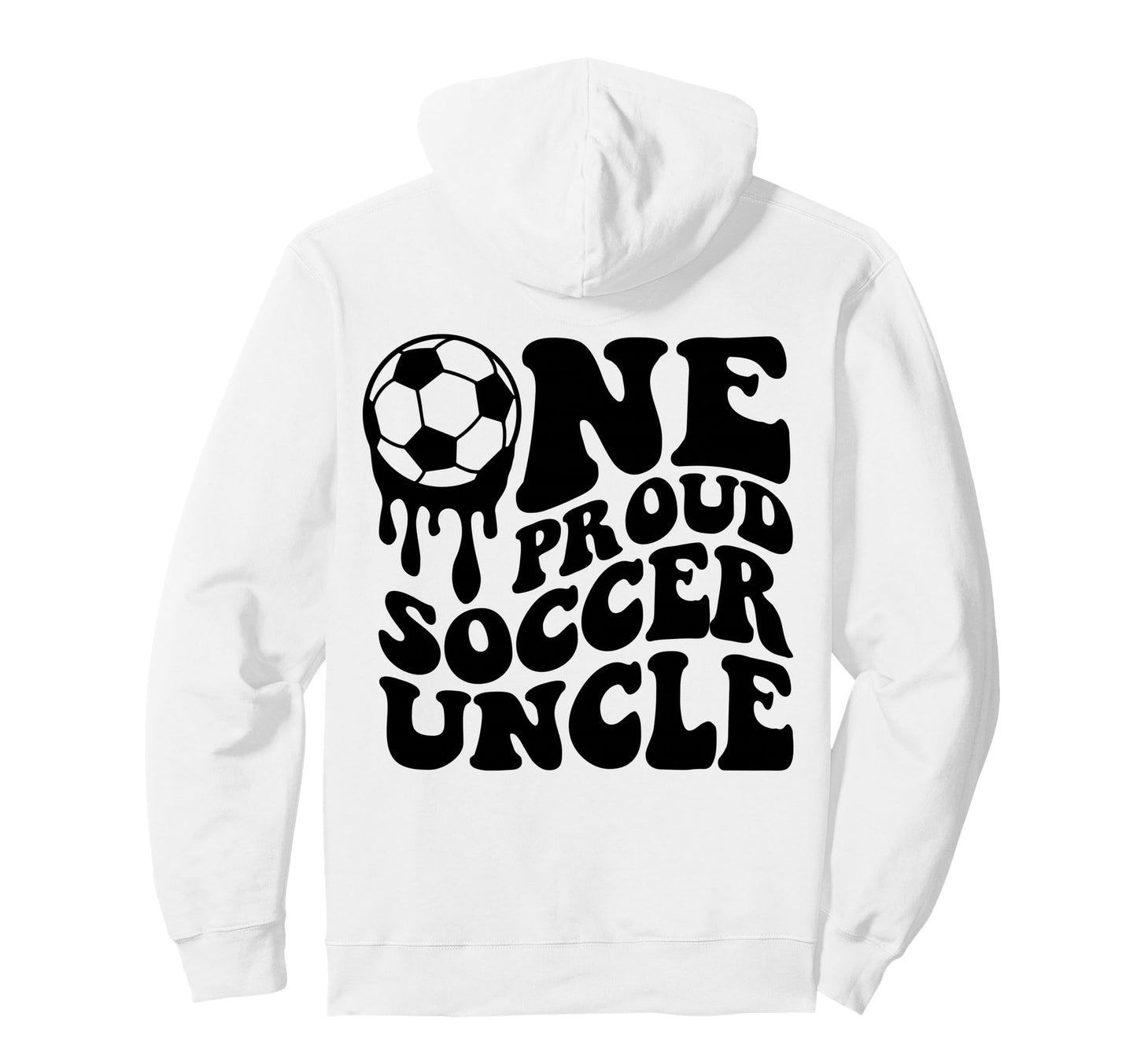 Proud Soccer Uncle Soccer Ball Drip Back Hoodie - Graphic Print Men Women - T-Shirt, Sweatshirt, Hoodie