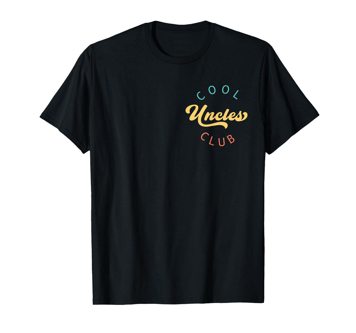 Uncles Club Best Uncle Ever Father Day T-Shirt - Custom Art Print Unisex - T-Shirt, Sweatshirt, Hoodie