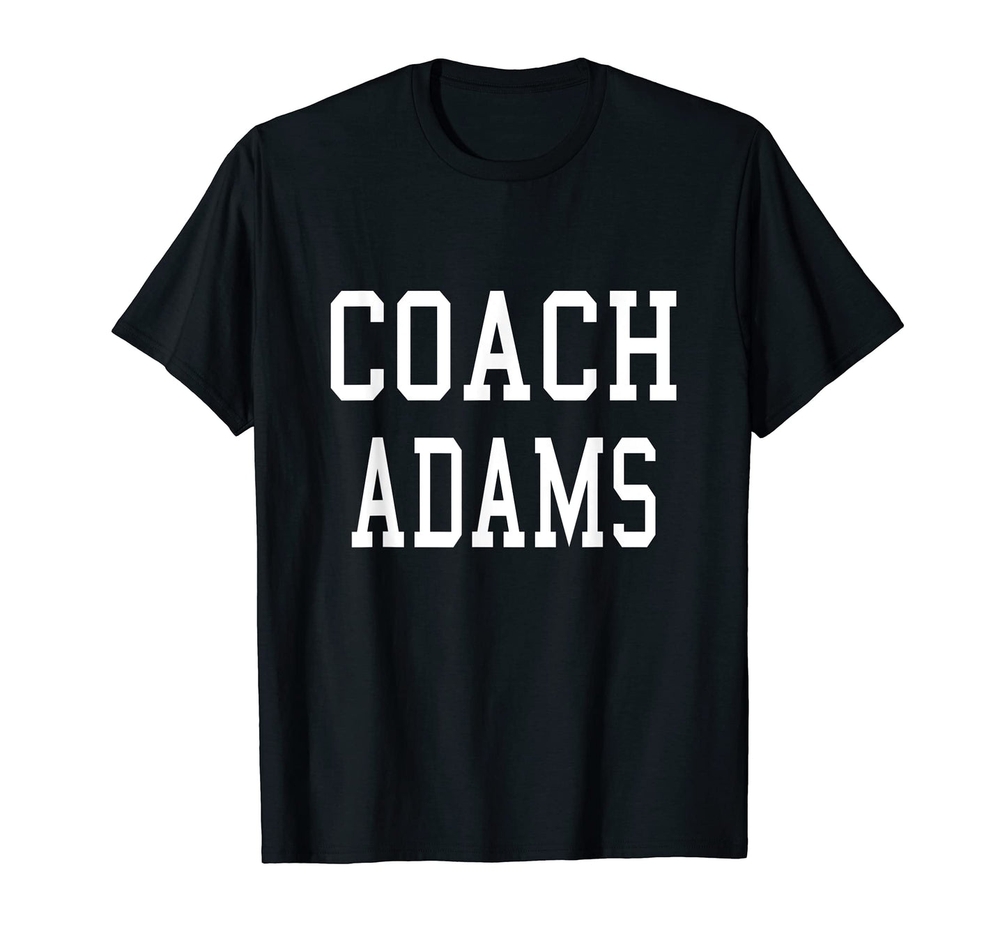 Coach Adams Custom Football Soccer T-Shirt - Minimalist Print Unisex - T-Shirt, Sweatshirt, Hoodie
