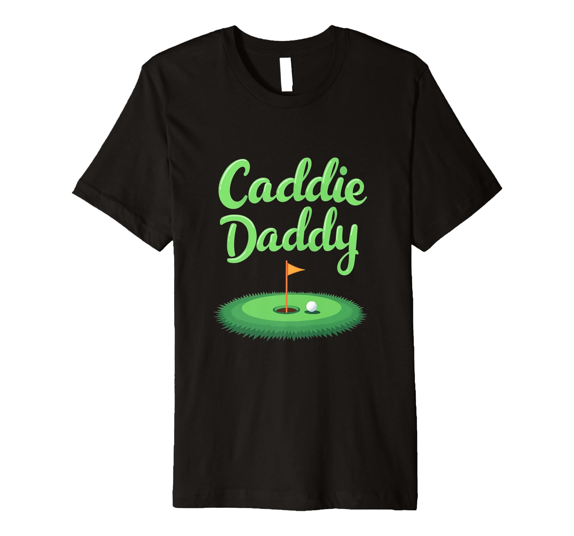 Mens Caddie Daddy Golf Dad T-Shirt - Custom Art Print for Adults - T-Shirt, Sweatshirt, Hoodie