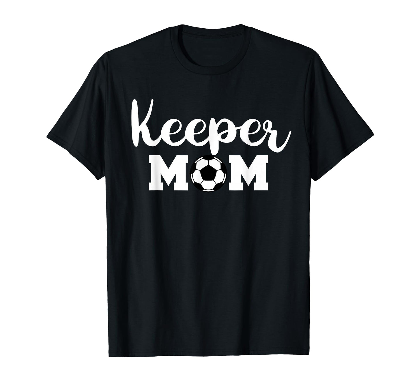 Keeper Mom Funny Soccer Goalkeeper T-Shirt - Aesthetic Graphic Men Women - T-Shirt, Sweatshirt, Hoodie