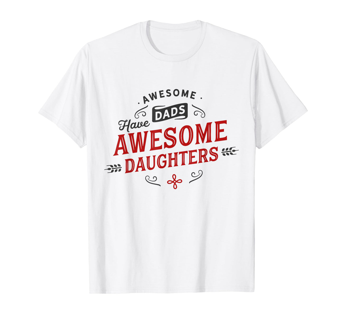 Dad Daughter Matching Fathers T-Shirt - Casual Everyday Wear for Adults - T-Shirt, Sweatshirt, Hoodie