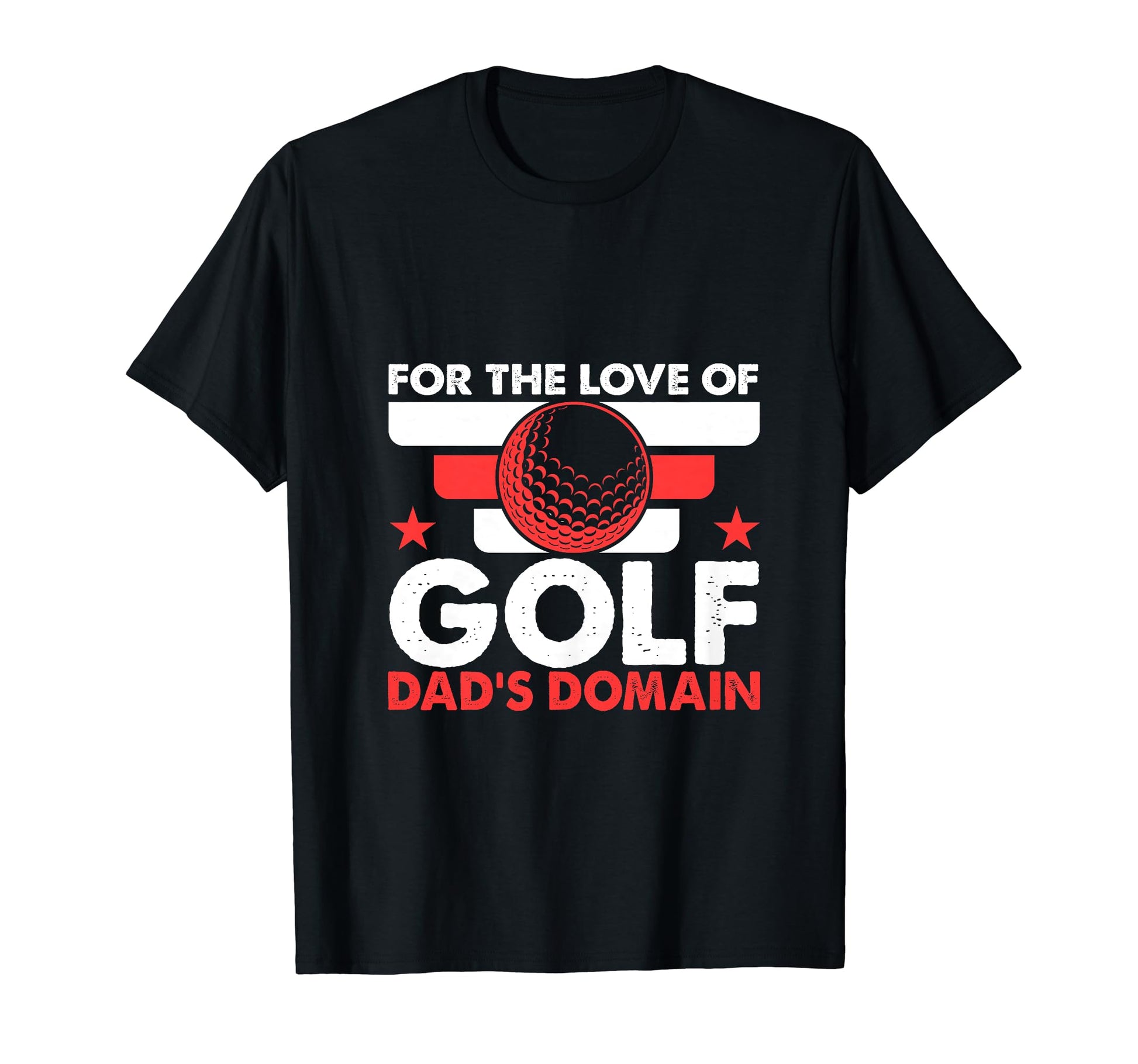 Funny Love Golf Dads Domain Golf T-Shirt - Fun Novelty Design Men Women - T-Shirt, Sweatshirt, Hoodie