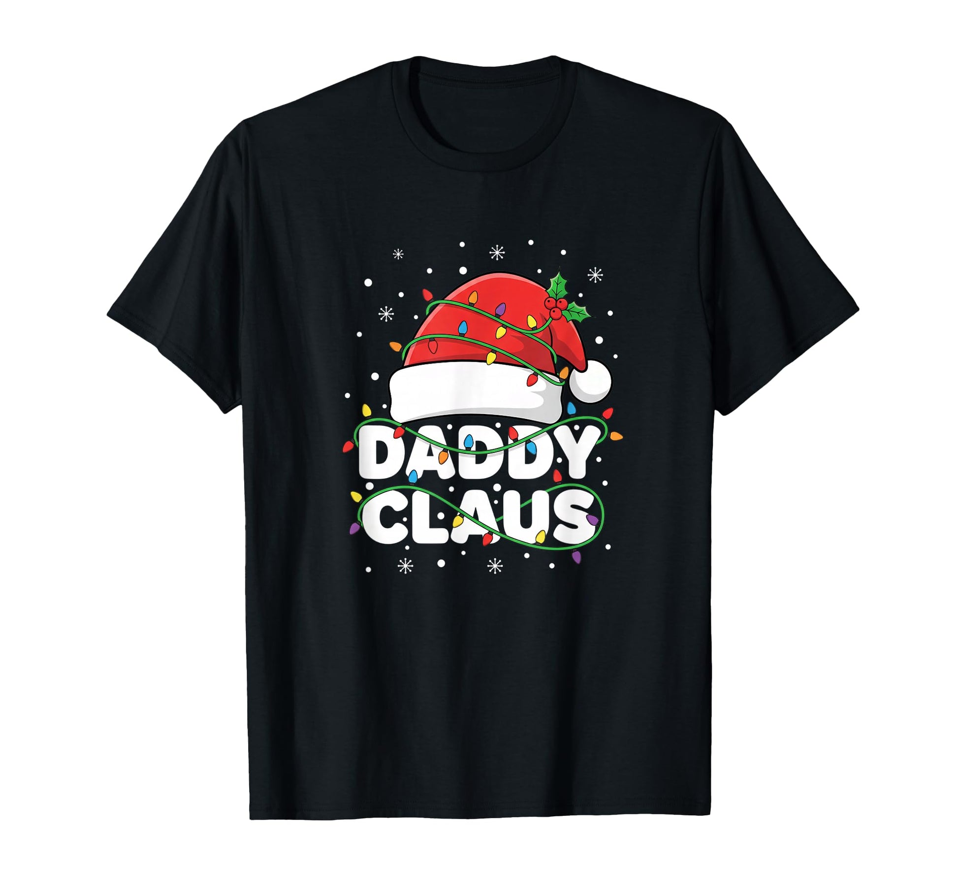 Daddy Claus Santa Hat Lights Funny Dad T-Shirt - Graphic Print for Adults - T-Shirt, Sweatshirt, Hoodie