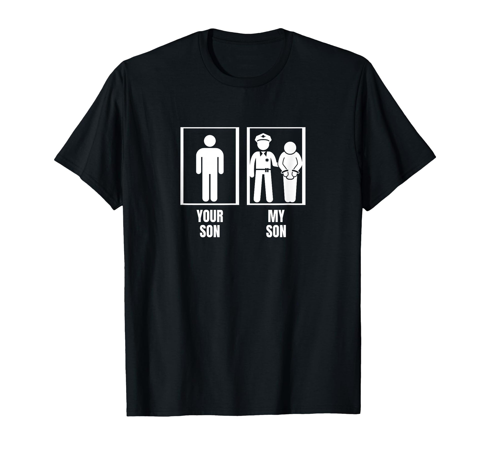 Your Son My Son Dad Father Mom Mother T-Shirt - Streetwear Style Men Women - T-Shirt, Sweatshirt, Hoodie