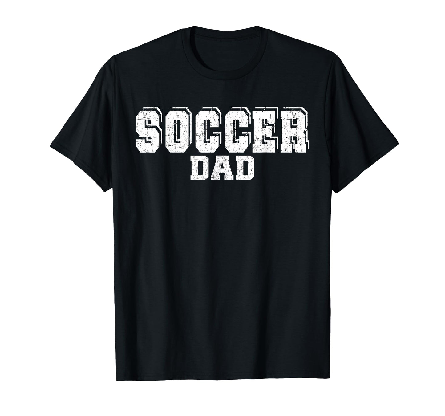 Funny Soccer Dad Fathers Day T-Shirt - Casual Everyday Wear Men Women - T-Shirt, Sweatshirt, Hoodie