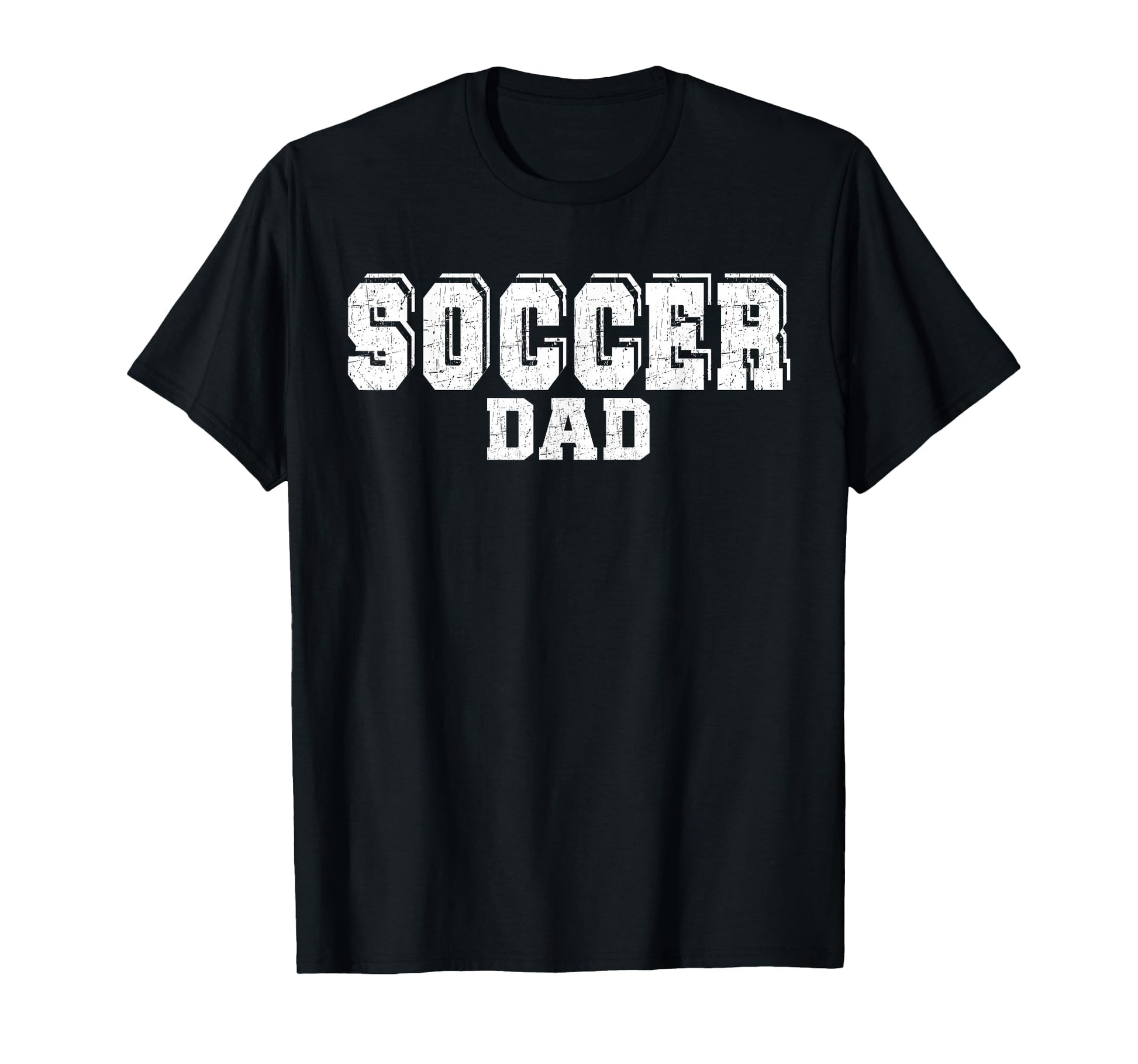 Funny Soccer Dad Fathers Day T-Shirt - Casual Everyday Wear Men Women - T-Shirt, Sweatshirt, Hoodie