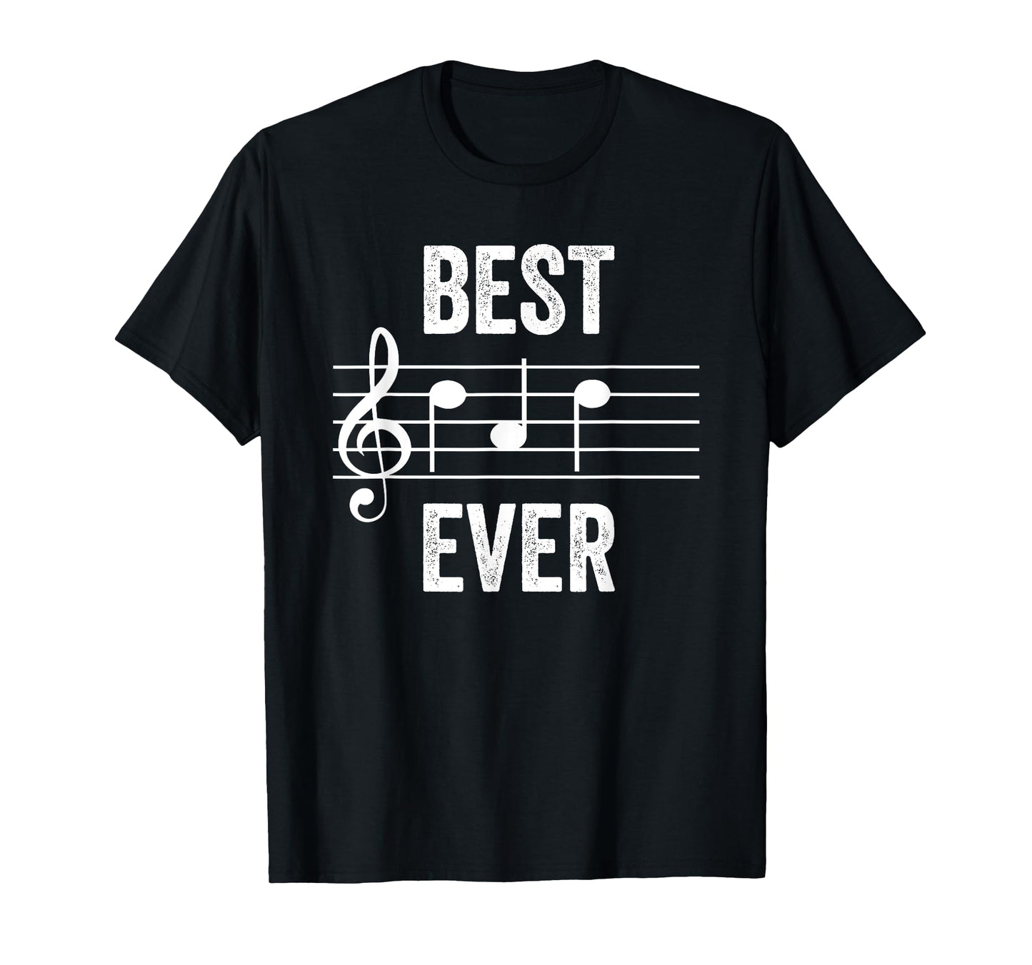 Best Dad Ever Music Notes Funny T-Shirt - Streetwear Style Men Women - T-Shirt, Sweatshirt, Hoodie