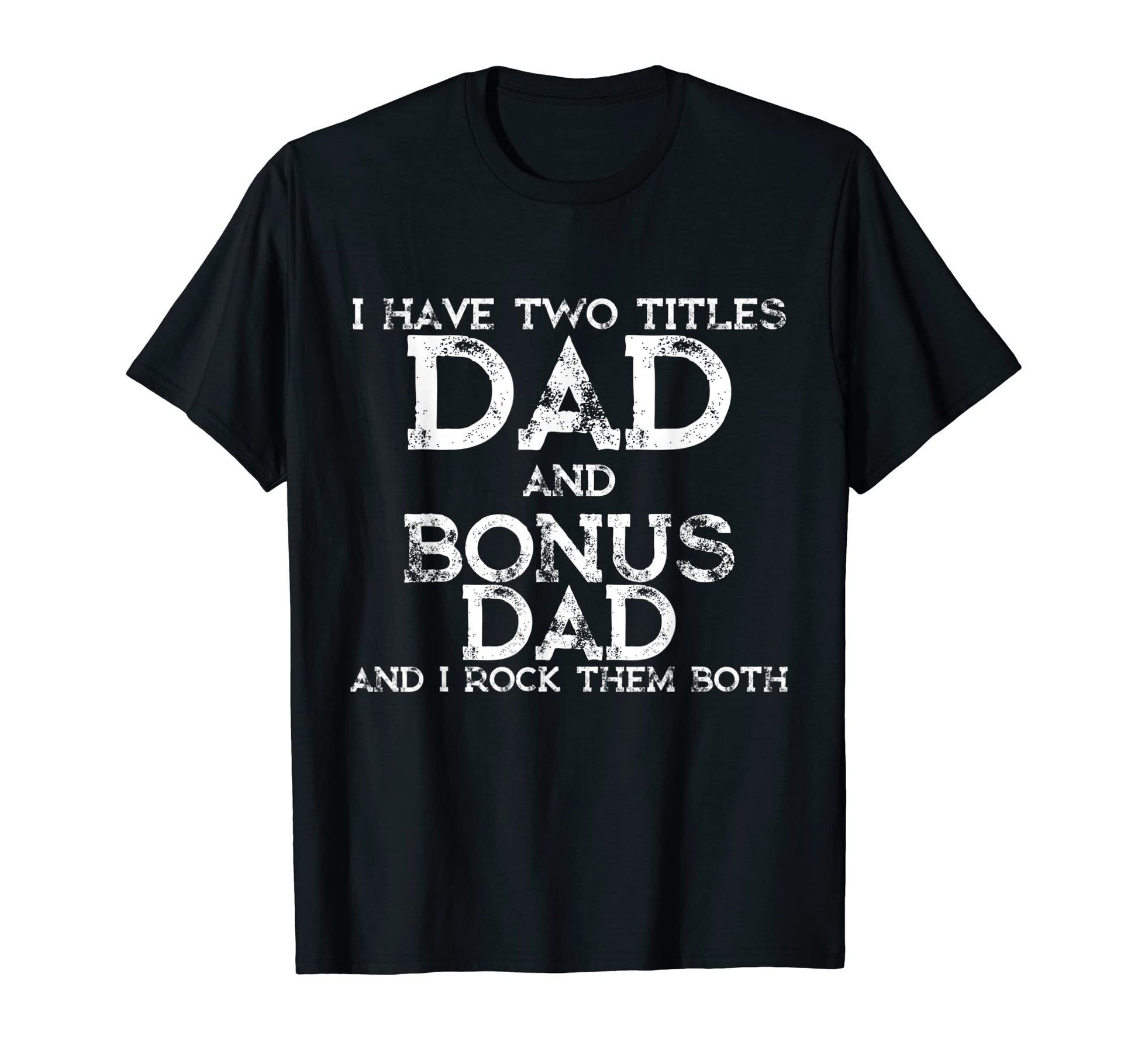 Bonus Dad Fathers Day Gifts From T-Shirt - Unique Graphic for Adults - T-Shirt, Sweatshirt, Hoodie