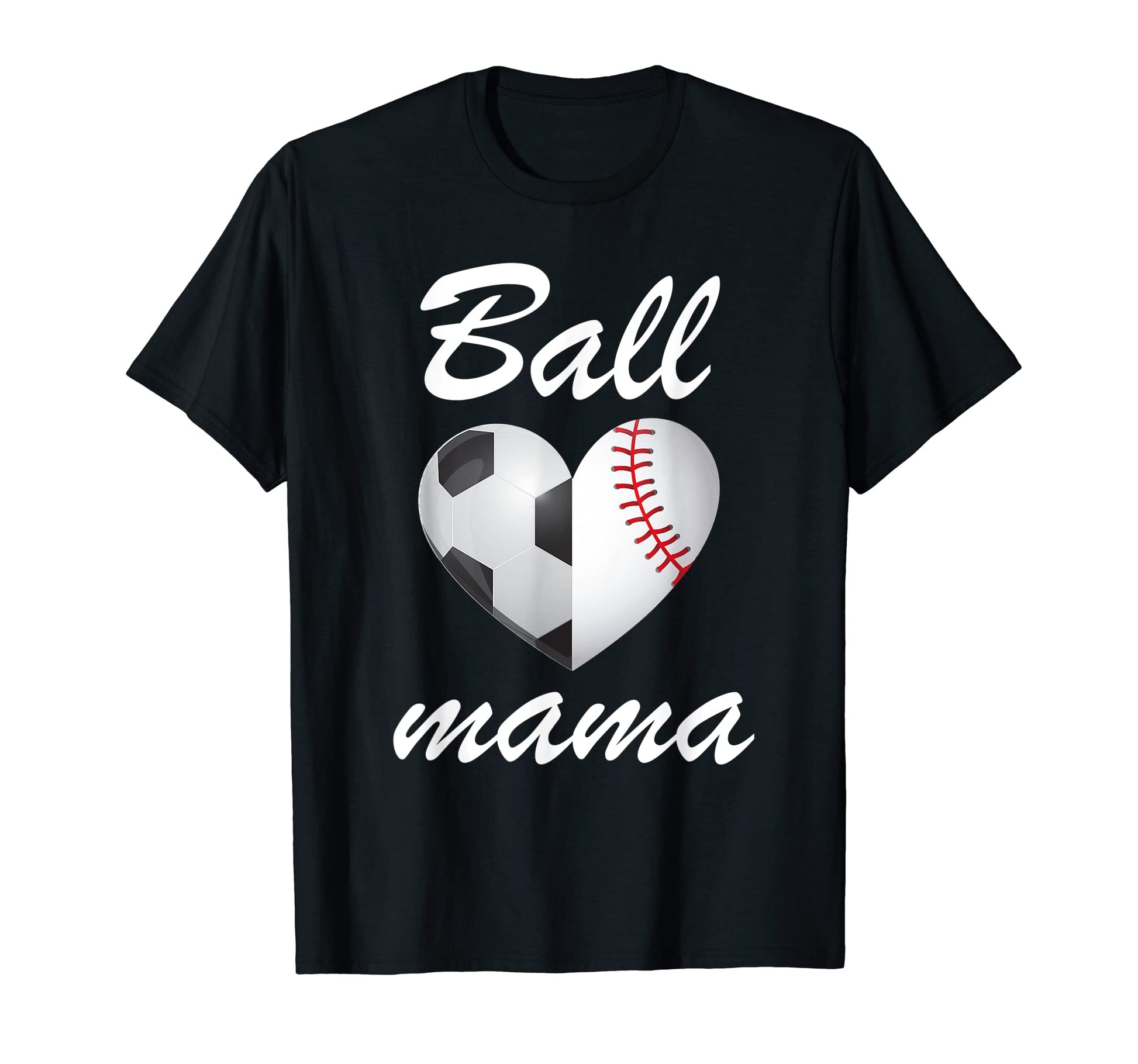 Ball Mama Funny Soccer And T-Shirt - Casual Everyday Wear for Adults - T-Shirt, Sweatshirt, Hoodie