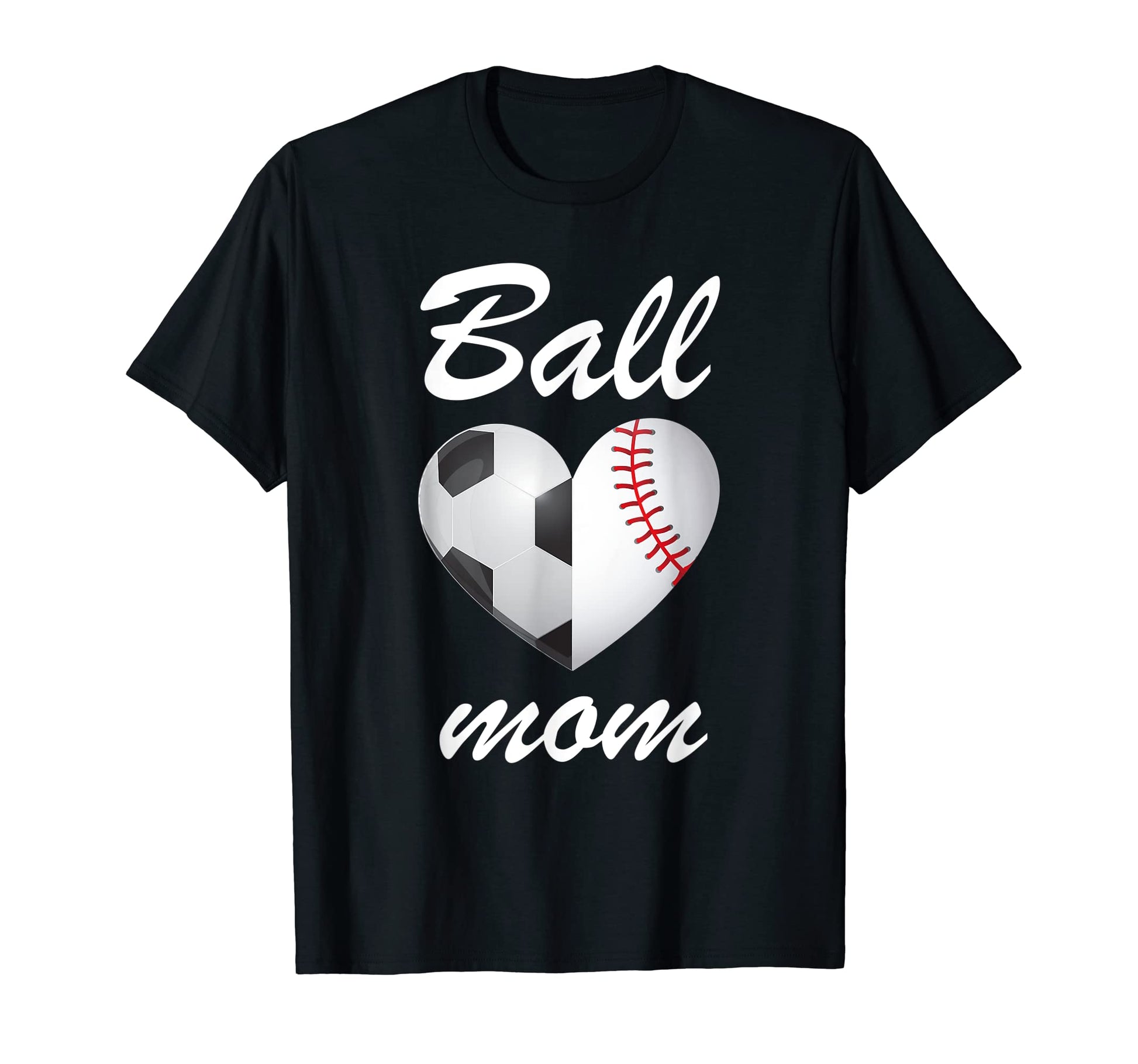 Ball Mom Funny Soccer And Baseball Fans T-Shirt - Trendy Graphic for Adults - T-Shirt, Sweatshirt, Hoodie