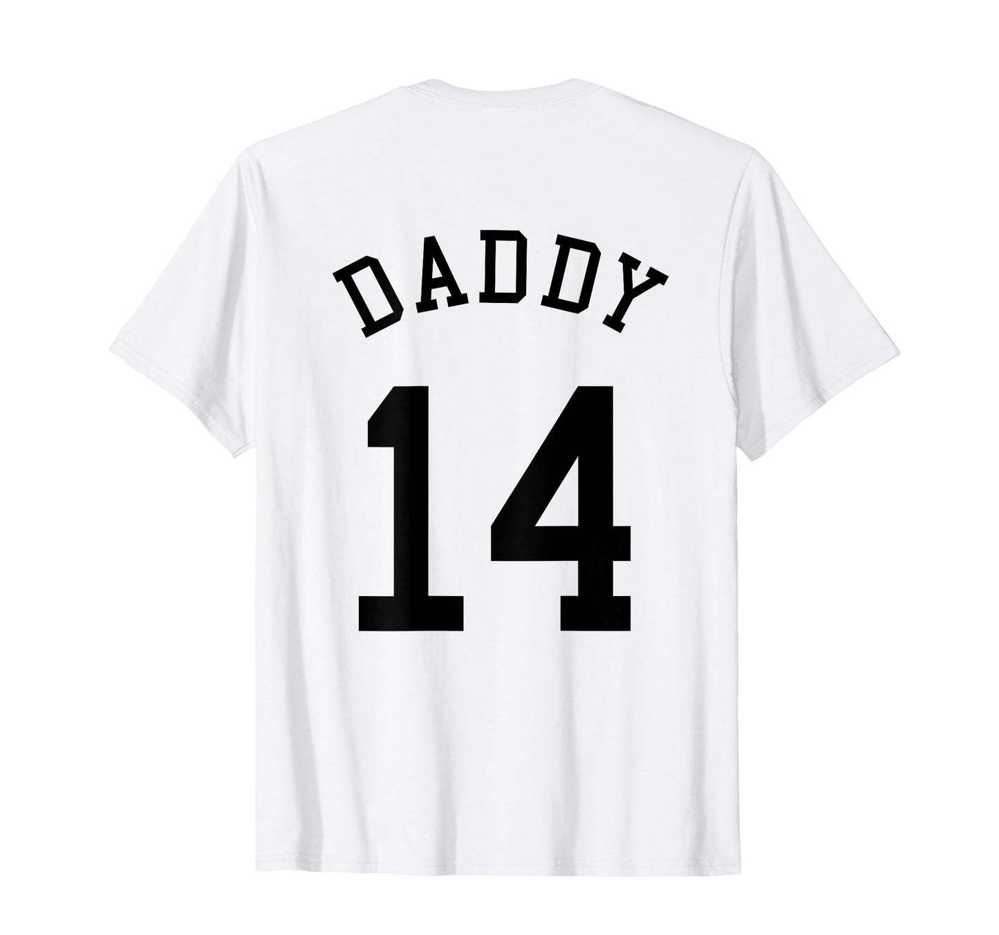 Daddy Uniform No 14 Football Dad T-Shirt - Graphic Print Men Women - T-Shirt, Sweatshirt, Hoodie