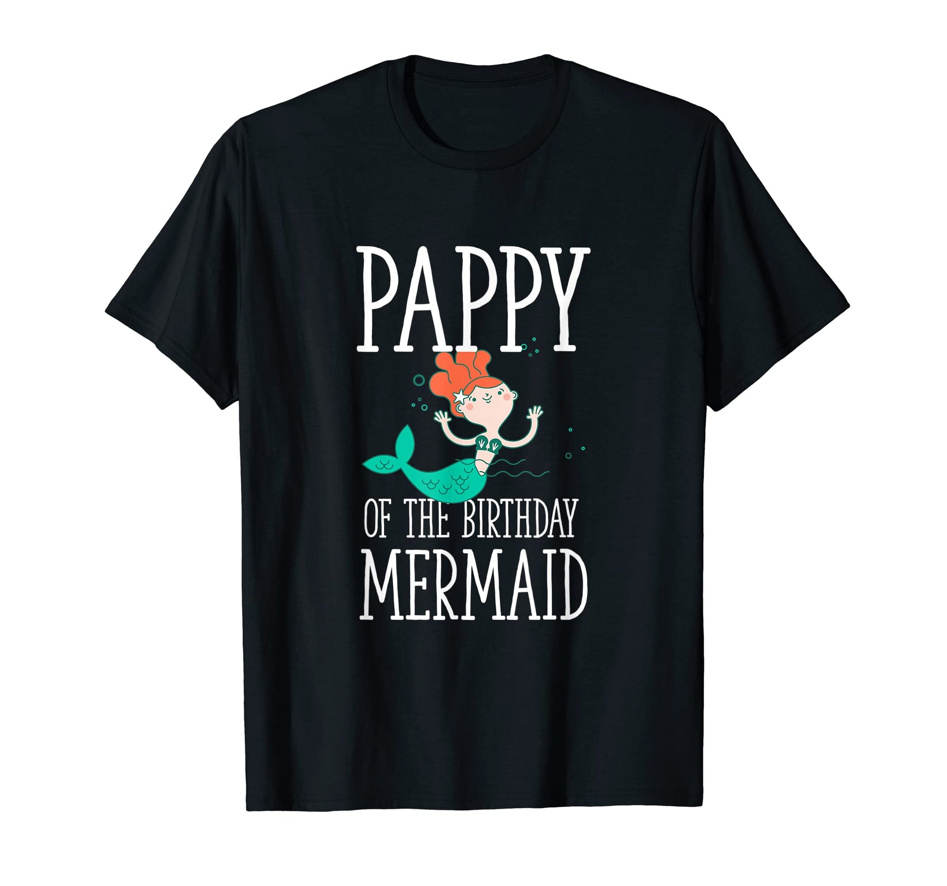 Pappy Birthday Mermaid Daughter T-Shirt - Trendy Graphic Men Women - T-Shirt, Sweatshirt, Hoodie