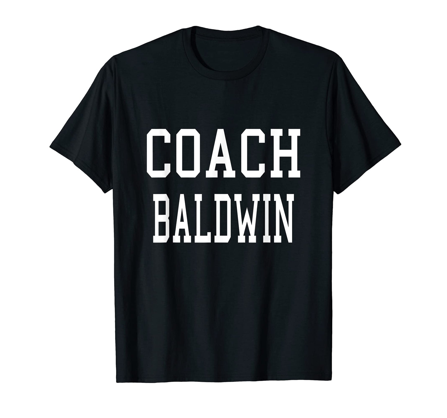 Coach Baldwin Custom Football Soccer T-Shirt - Aesthetic Graphic Unisex - T-Shirt, Sweatshirt, Hoodie