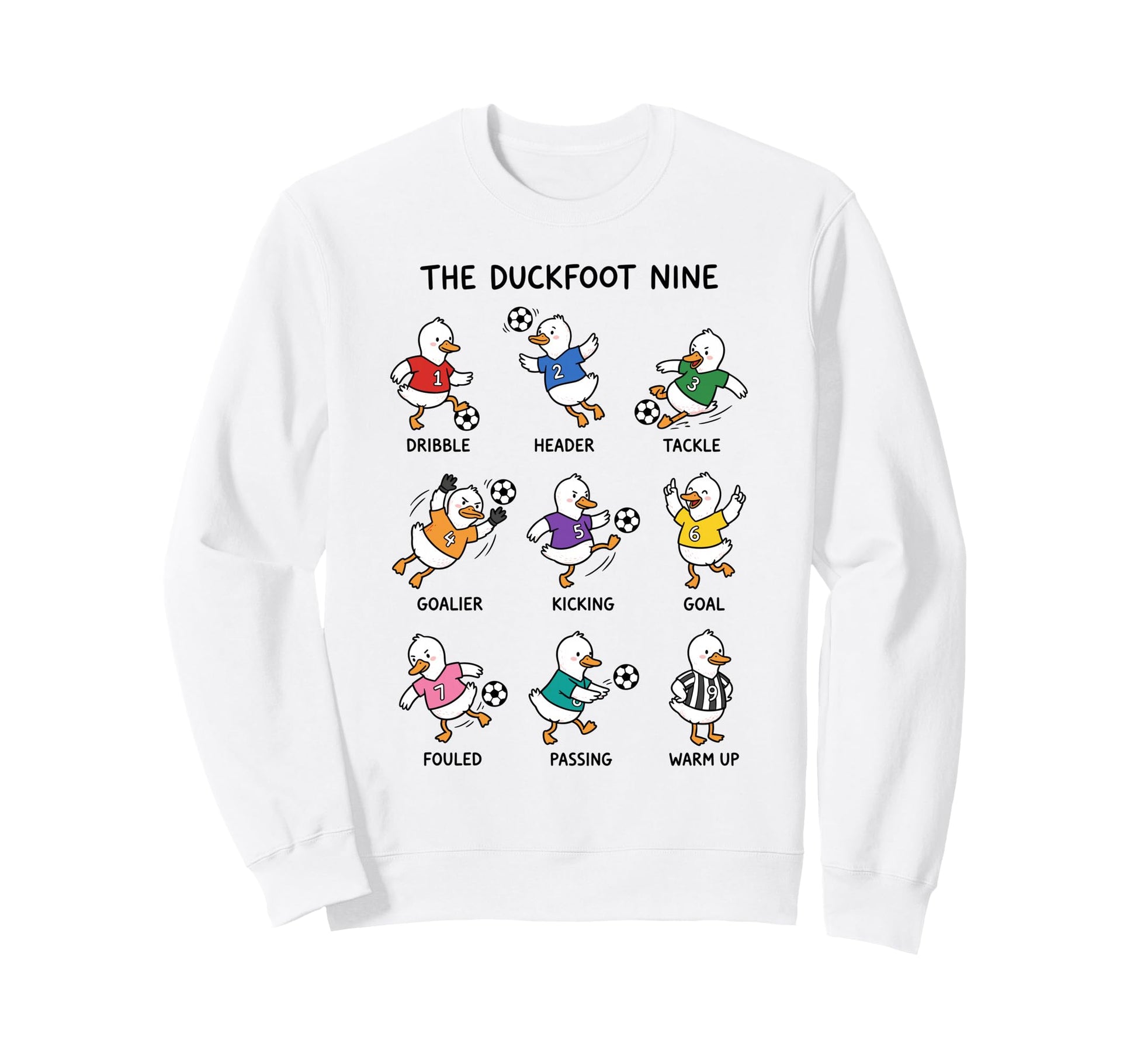 Soccer Duck Team Funny Duckfoot Nine Sweatshirt - Streetwear Style Unisex - T-Shirt, Sweatshirt, Hoodie