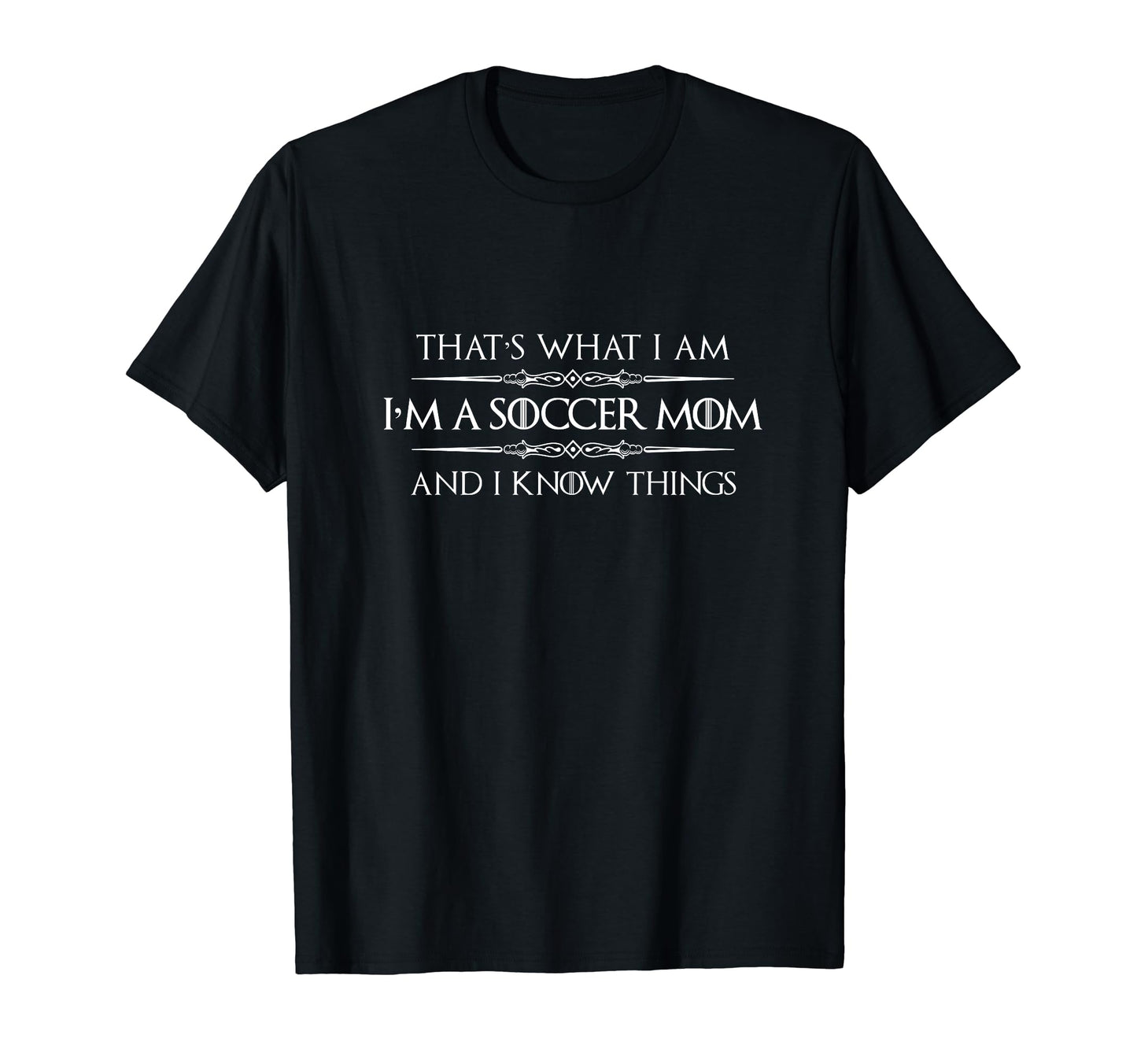 Soccer Mom Gifts Im Soccer Mom And I T-Shirt - Trendy Graphic Men Women - T-Shirt, Sweatshirt, Hoodie