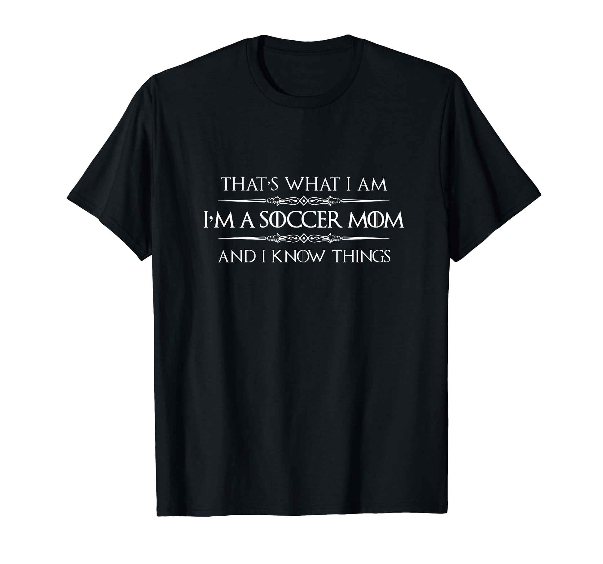 Soccer Mom Gifts Im Soccer Mom And I T-Shirt - Trendy Graphic Men Women - T-Shirt, Sweatshirt, Hoodie