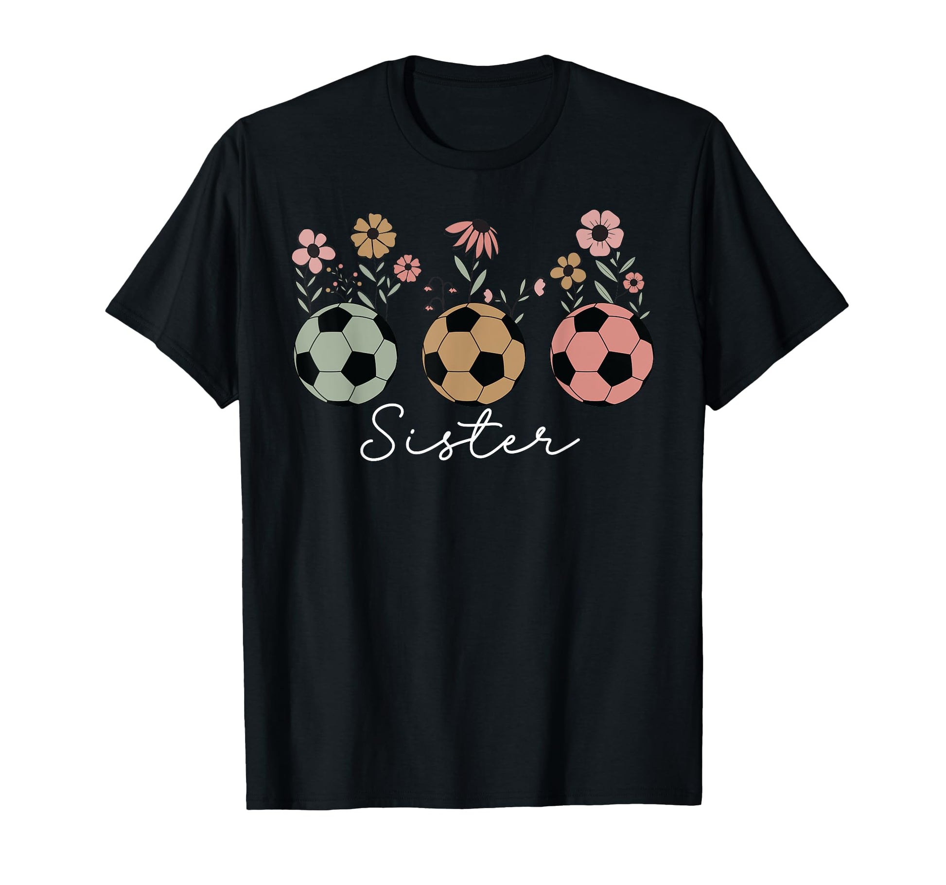 Soccer Sister Floral Wildflower Spring T-Shirt - Custom Art Print Unisex - T-Shirt, Sweatshirt, Hoodie