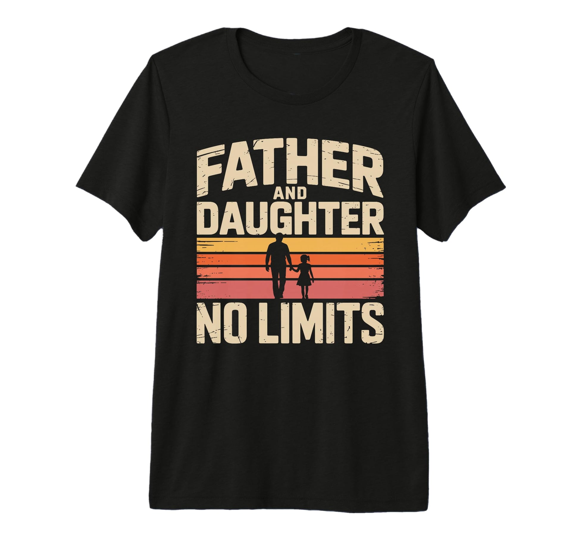 Father And Daughter No Limits Proud T-Shirt - Streetwear Style Men Women - T-Shirt, Sweatshirt, Hoodie