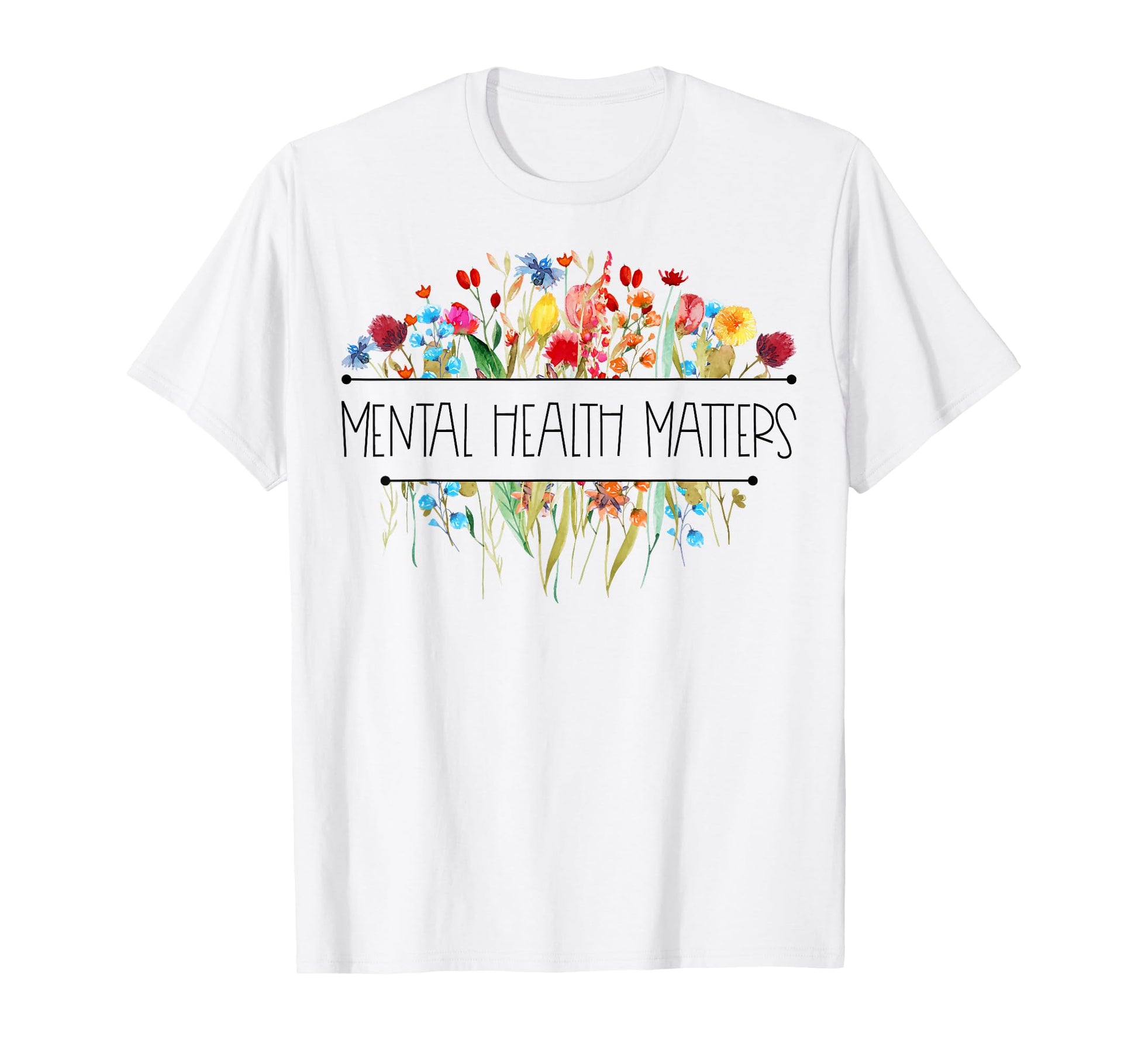Wildflower Mental Health Matters T-Shirt - Minimalist Print Unisex - T-Shirt, Sweatshirt, Hoodie