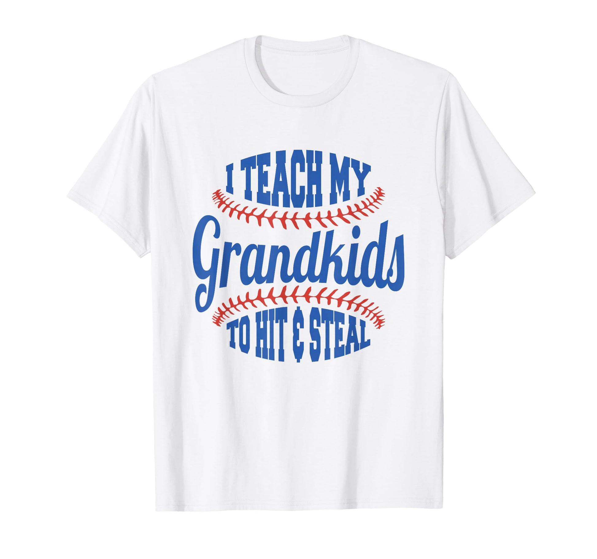 Baseball Grandpa I Teach My Grandkids T-Shirt - Streetwear Style Men Women - T-Shirt, Sweatshirt, Hoodie