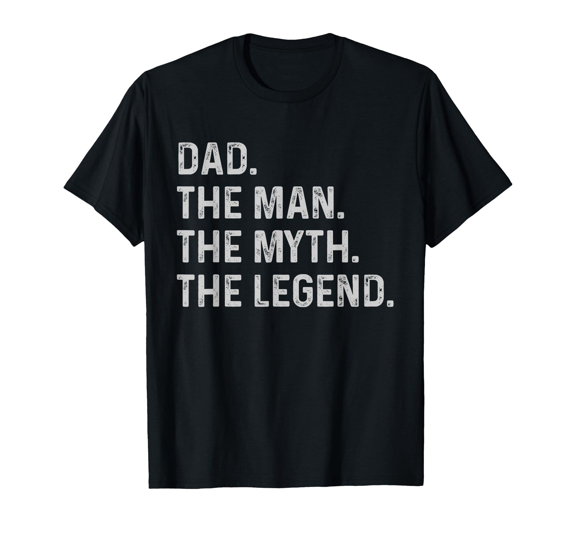 Dad Myth Legend Funny Gift Dad T-Shirt - Graphic Print for Adults - T-Shirt, Sweatshirt, Hoodie