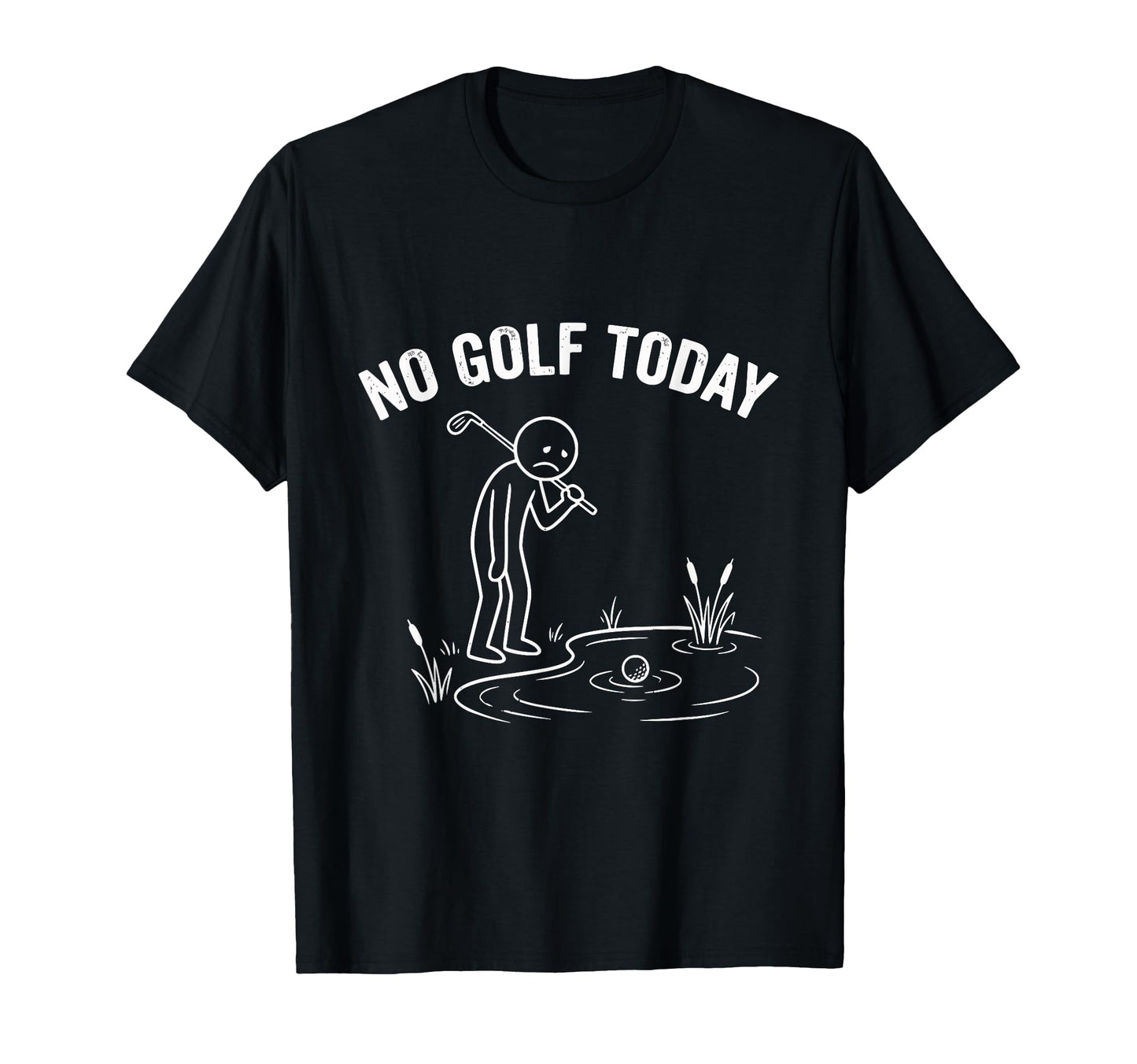 No Golf Today Funny Golf Gifts Dad Grandad T-Shirt - Unique Graphic Unisex - T-Shirt, Sweatshirt, Hoodie
