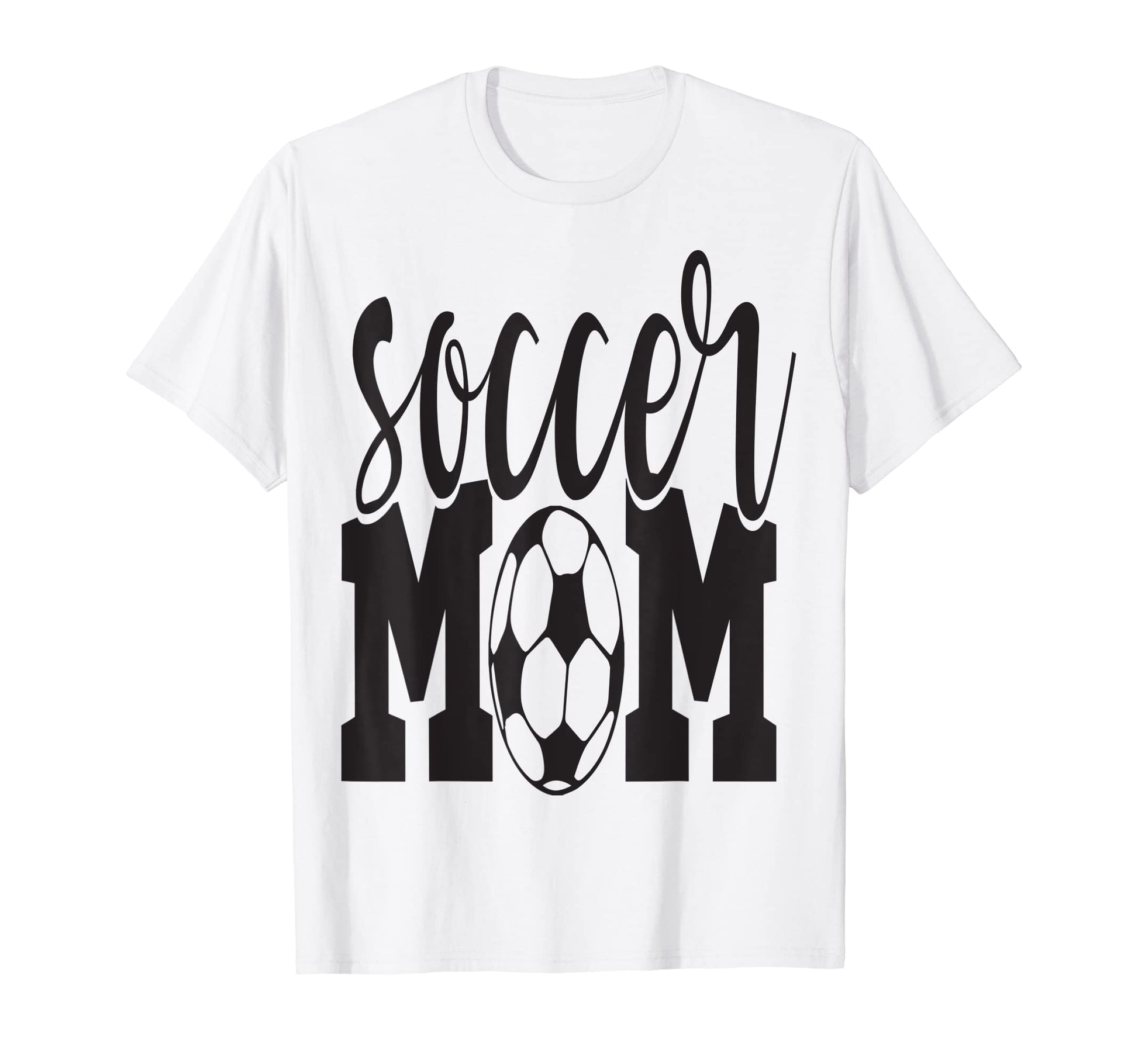 Soccer Mom Mother Family T-Shirt - Casual Everyday Wear Unisex - T-Shirt, Sweatshirt, Hoodie