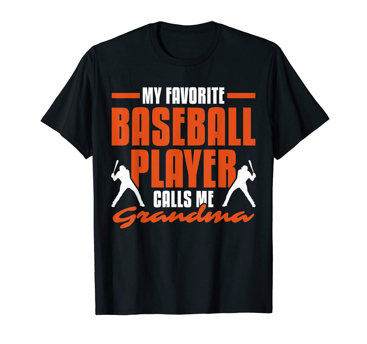 Baseball Grandma Favorite Funny Sayings T-Shirt - Streetwear Style Unisex - T-Shirt, Sweatshirt, Hoodie