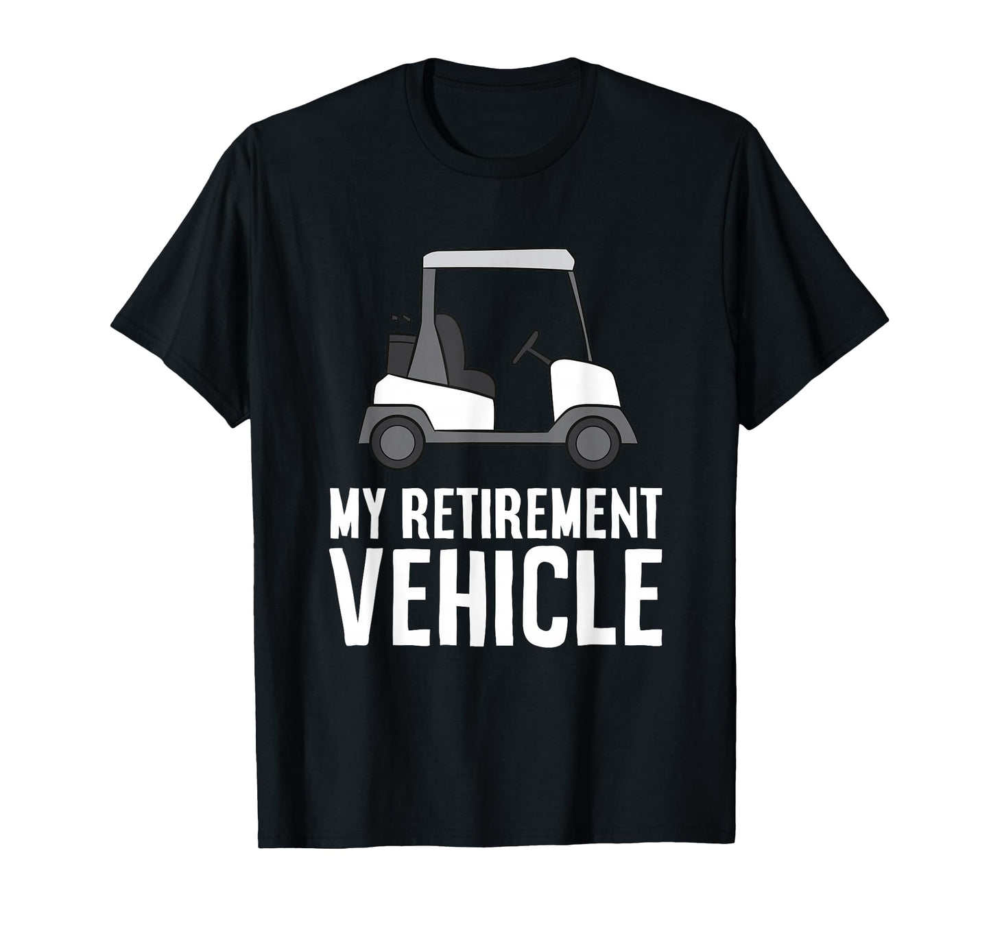 My Retirement Vehicle Grandpa Dad T-Shirt - Custom Art Print Men Women - T-Shirt, Sweatshirt, Hoodie
