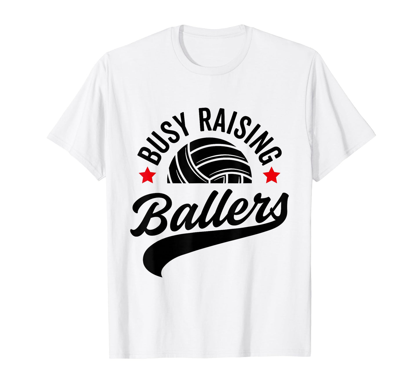 Busy Raising Ballers Volleyball Cheer Mom T-Shirt - Novelty Apparel Unisex - T-Shirt, Sweatshirt, Hoodie